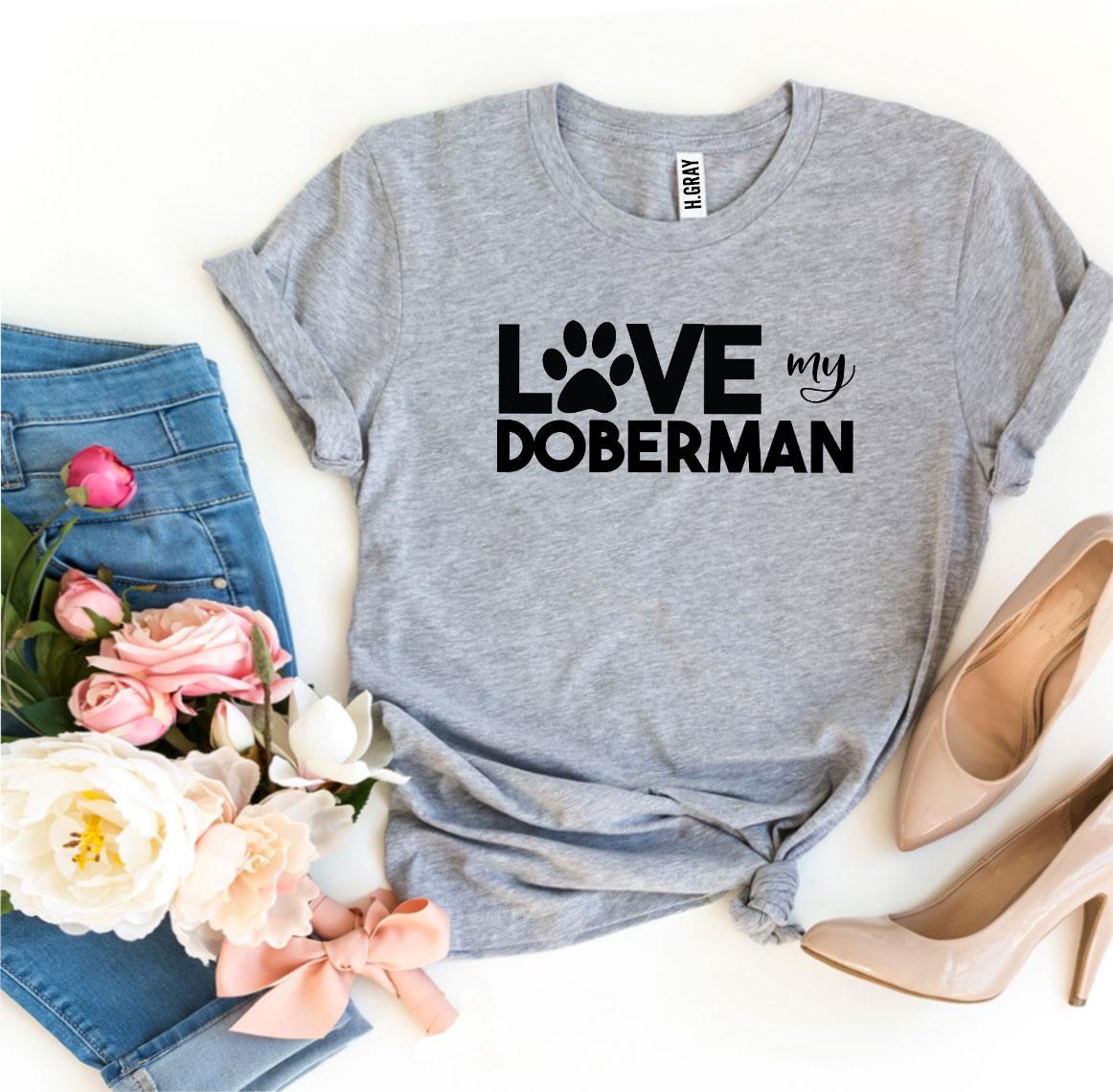 Love My Doberman T-shirt made of premium ring spun cotton with a striking design and soft textile flex print.