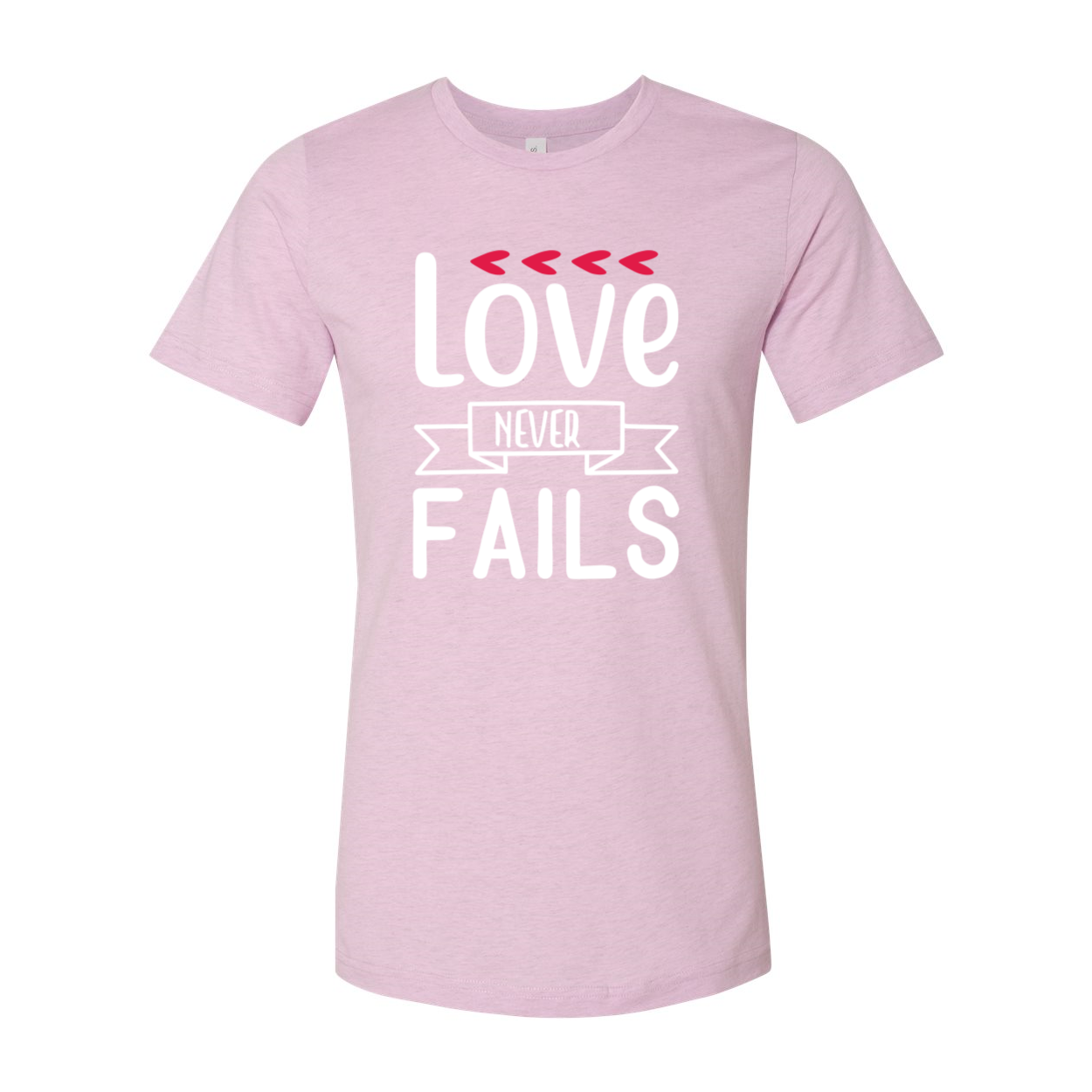 Unisex Love Never Fail Shirt in various colors, showcasing its soft fabric and stylish design.