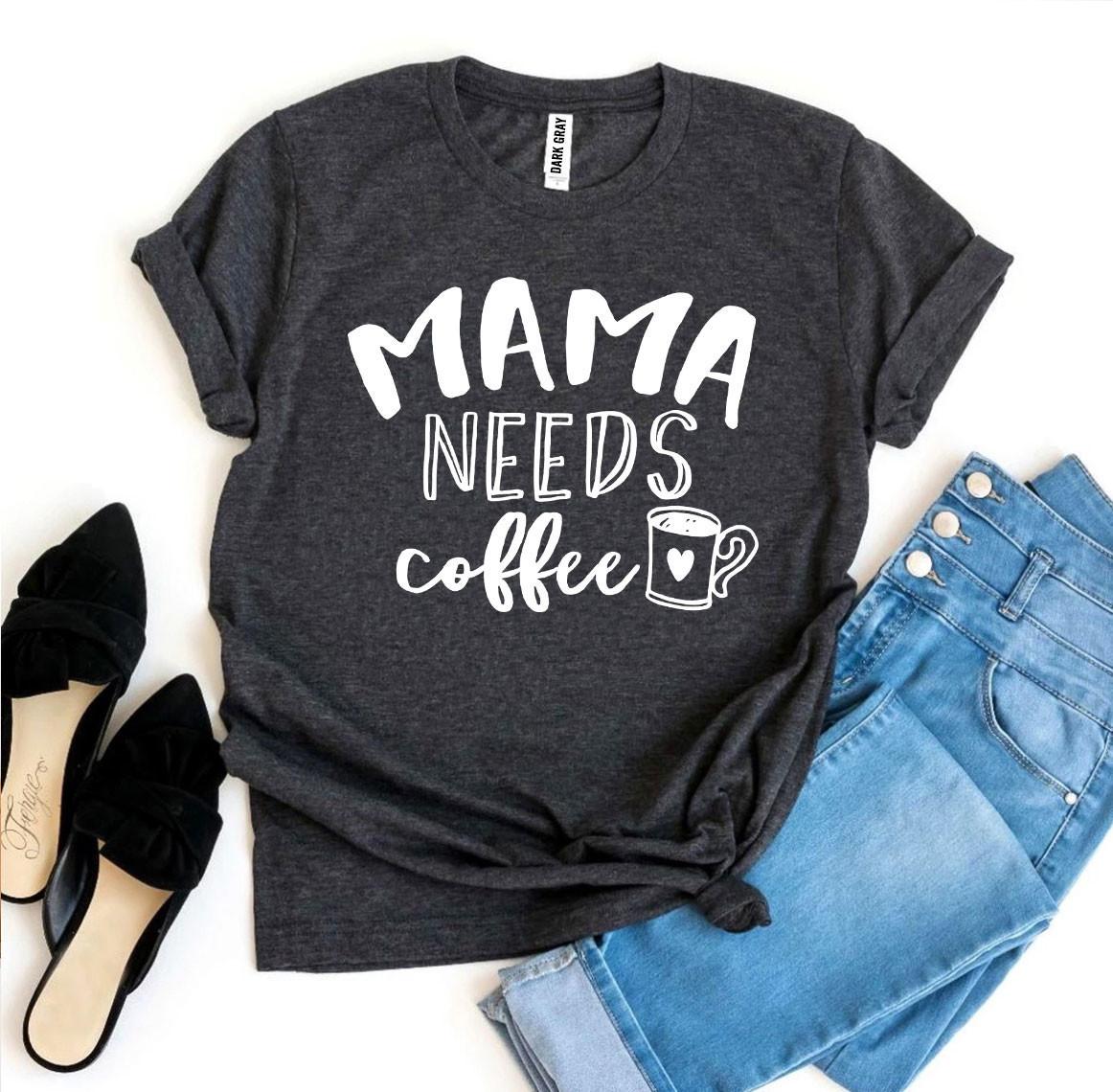 Mama Needs Coffee T-shirt made from premium ring spun cotton, featuring a stylish flex print design.