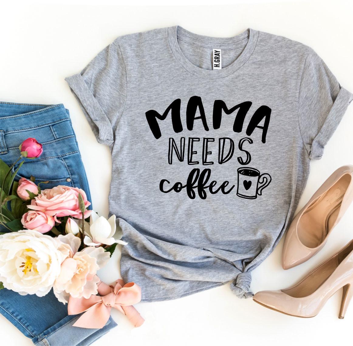 Mama Needs Coffee T-shirt made from premium ring spun cotton, featuring a stylish flex print design.