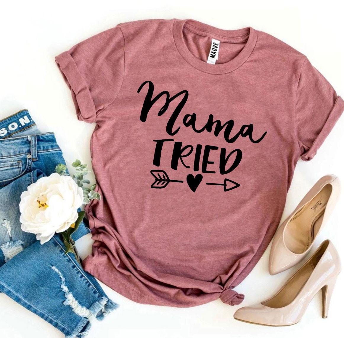 Mama Tried T-shirt made of premium ring spun cotton with a stylish design and comfortable fit.