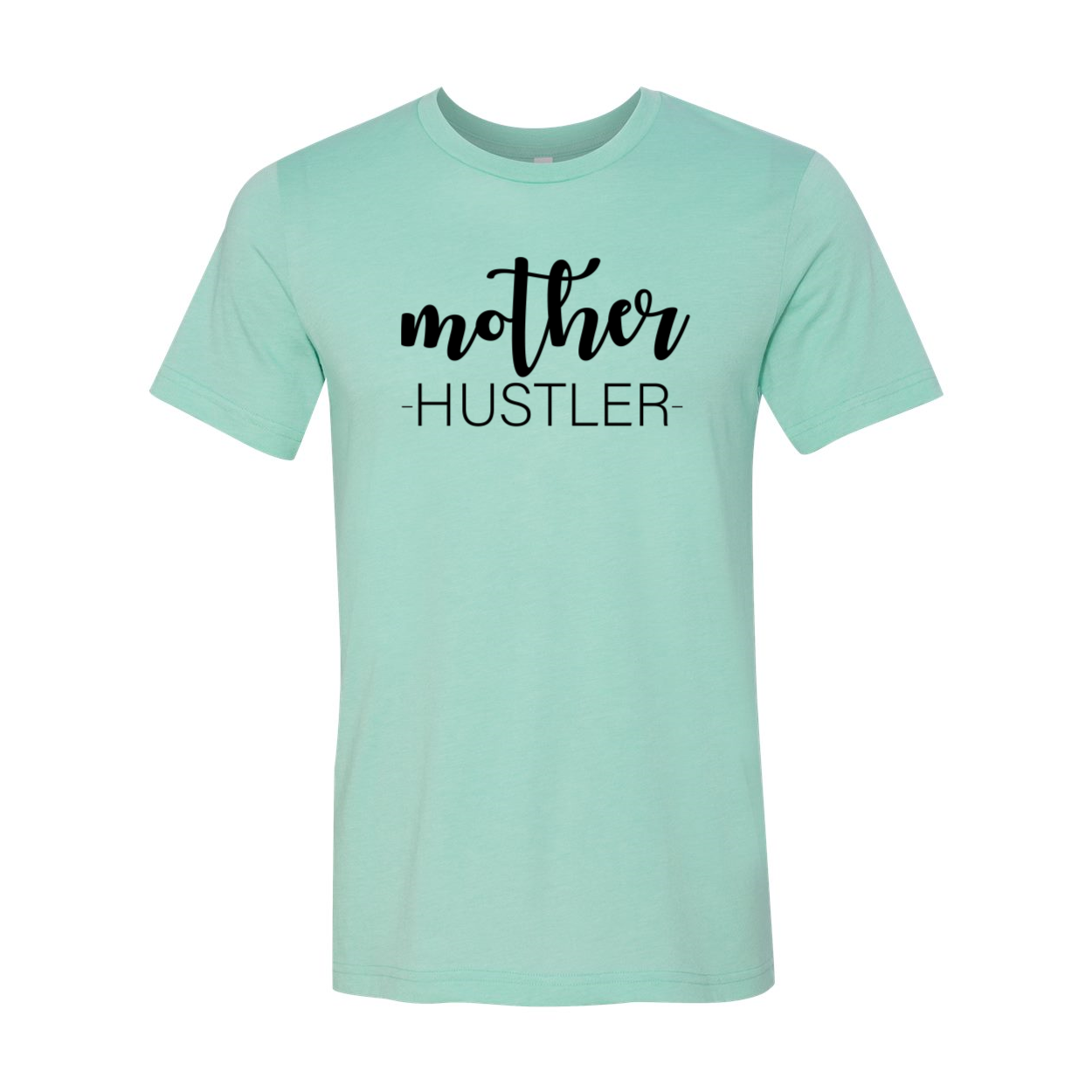 A stylish unisex Mother Hustler Shirt made from soft ring spun cotton, available in multiple colors and sizes.