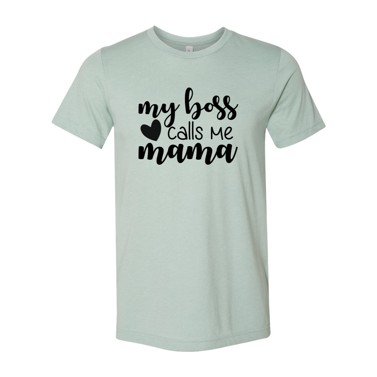 Unisex My Boss Calls Me Mama Shirt in various colors, showcasing its soft fabric and stylish design.