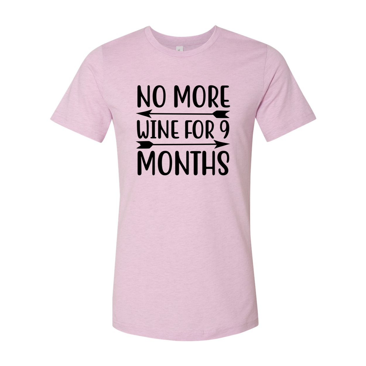 A comfortable unisex T-shirt with the phrase 'No More Wine For 9 Months' printed on it, available in various colors.