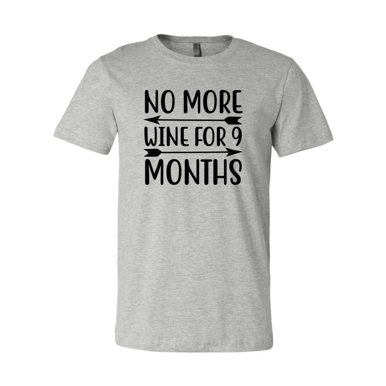 A comfortable unisex T-shirt with the phrase 'No More Wine For 9 Months' printed on it, available in various colors.