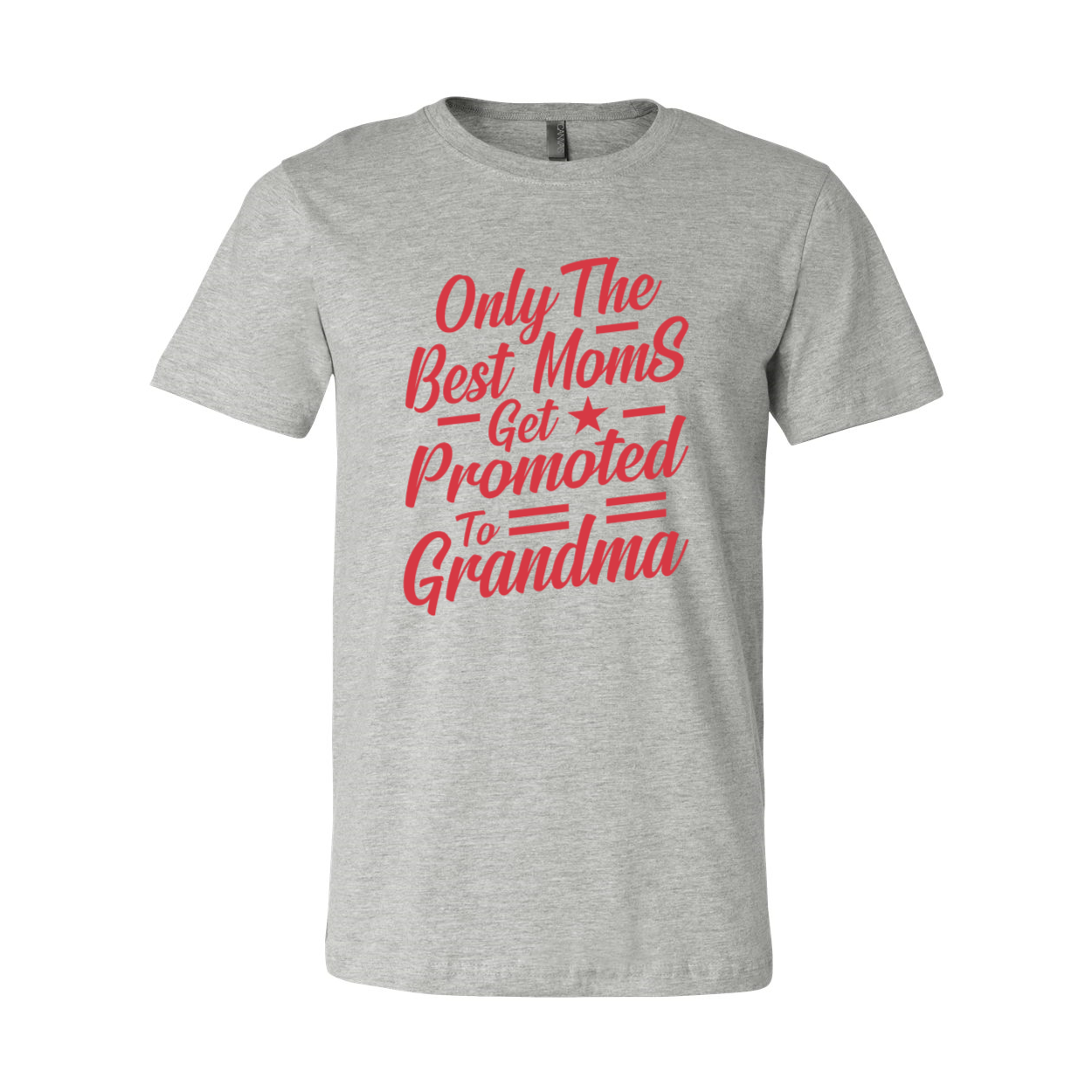 Unisex T-shirt featuring the phrase 'Only The Best Moms Get Promoted To Grandma' in vibrant print, made from soft ring spun cotton.