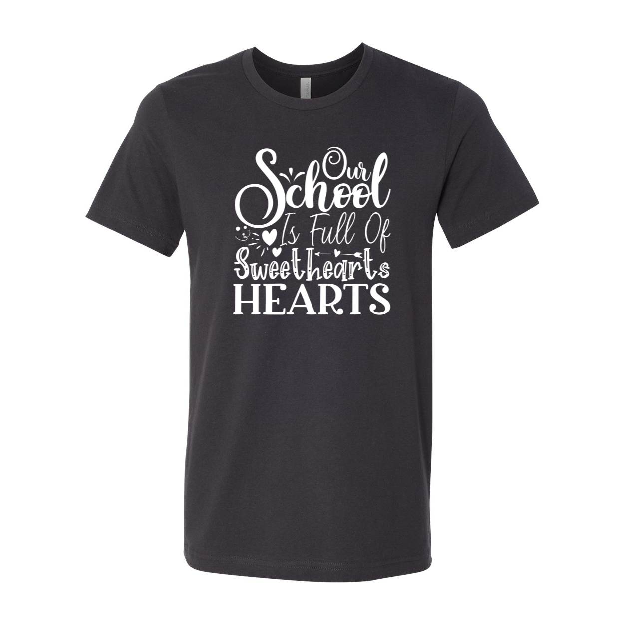 Unisex T-shirt featuring 'Our School is Full Of Sweetheart' design, available in multiple colors and sizes.