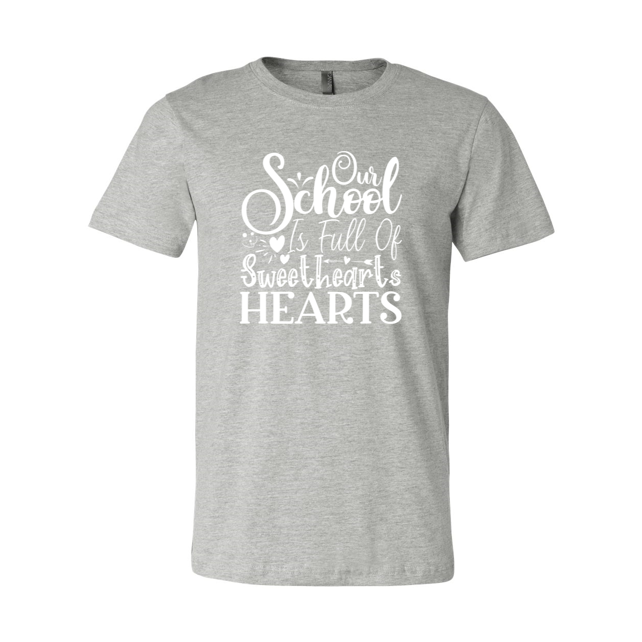 Unisex T-shirt featuring 'Our School is Full Of Sweetheart' design, available in multiple colors and sizes.