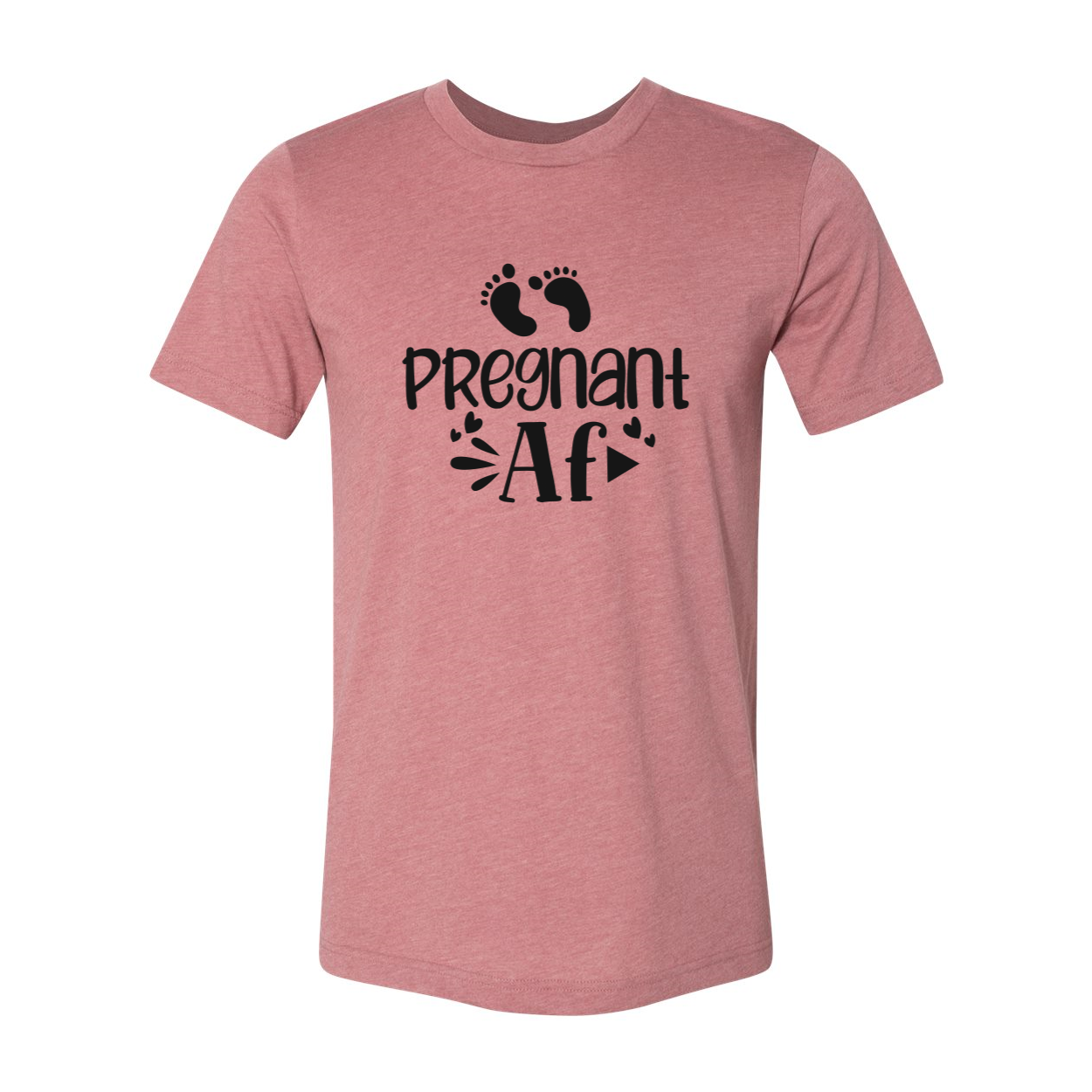 A stylish Pregnant AF Shirt made from soft ring spun cotton, featuring a crew neck and short sleeves, available in multiple colors.