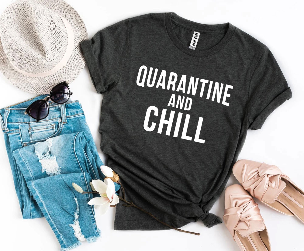 Quarantine & Chill T-shirt made of premium ring spun cotton, featuring a soft textile flex print design.