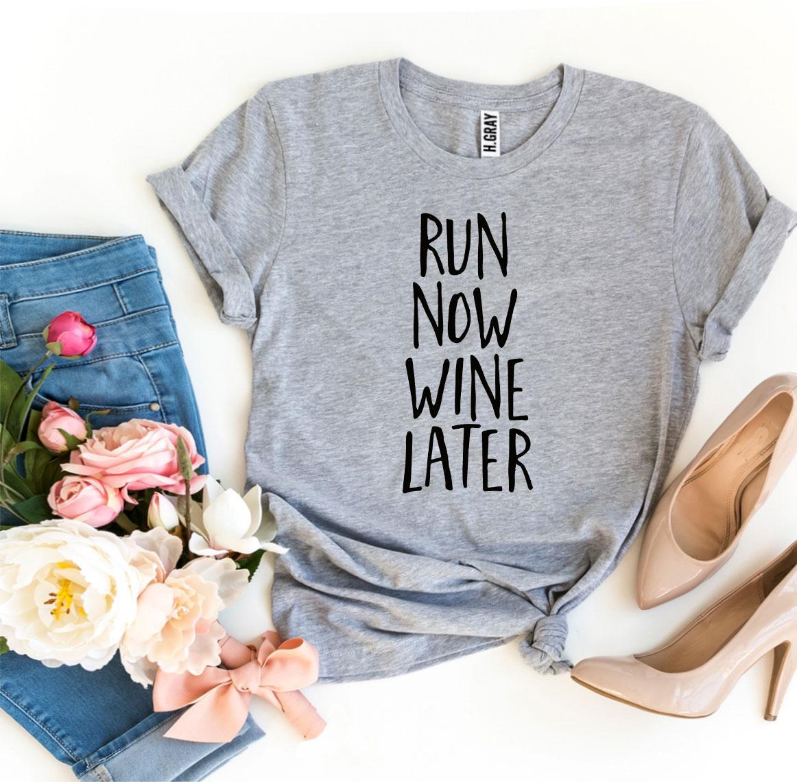 Run Now Wine Later T-shirt made of premium ring spun cotton, featuring a stylish flex print design.