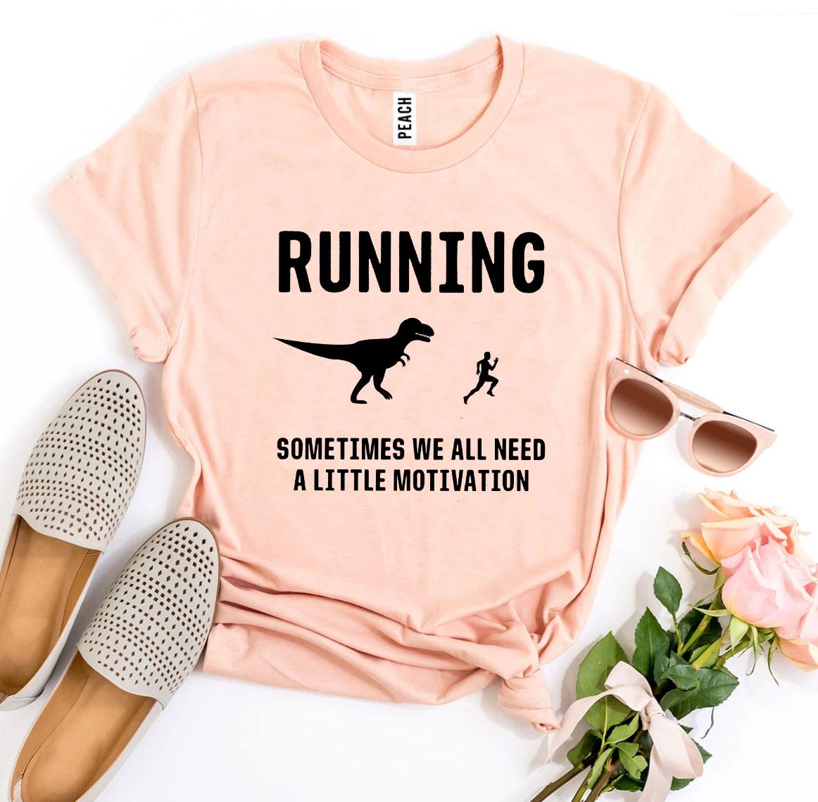 A soft, premium quality t-shirt featuring the motivational phrase 'Need a Little Motivation' designed for runners, available in various sizes.