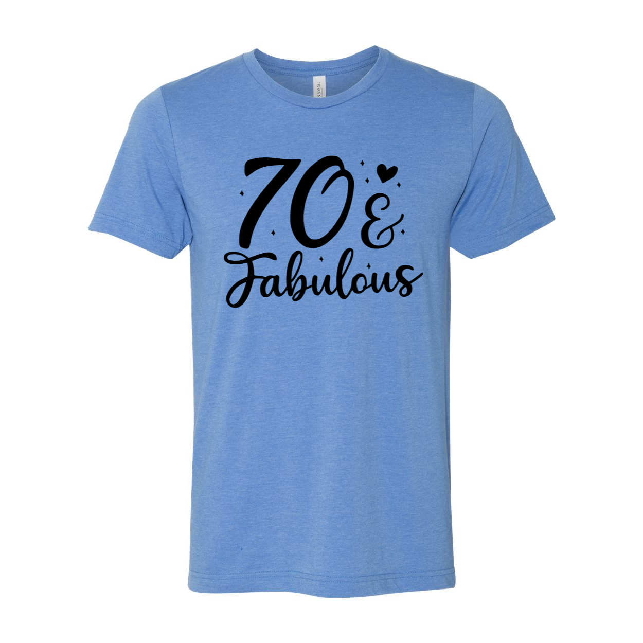 Seventy And Fabulous T-shirt in various colors, showcasing its soft fabric and stylish design.