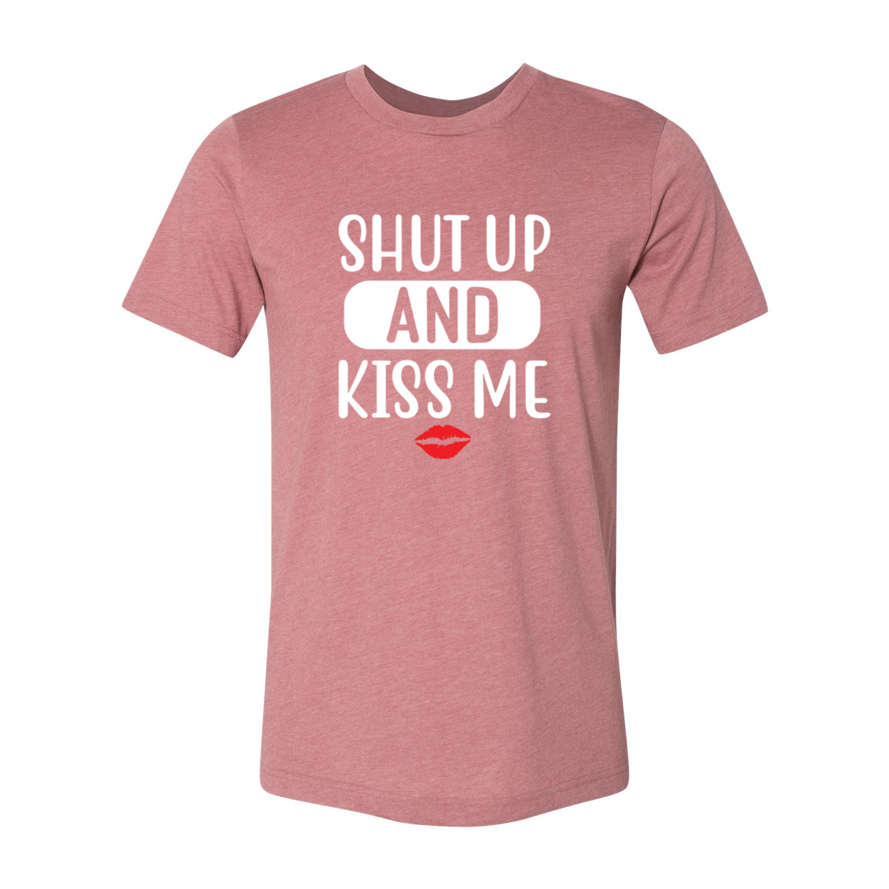 Unisex Shut Up And Kiss Me Shirt in various colors, showcasing its soft fabric and stylish design.