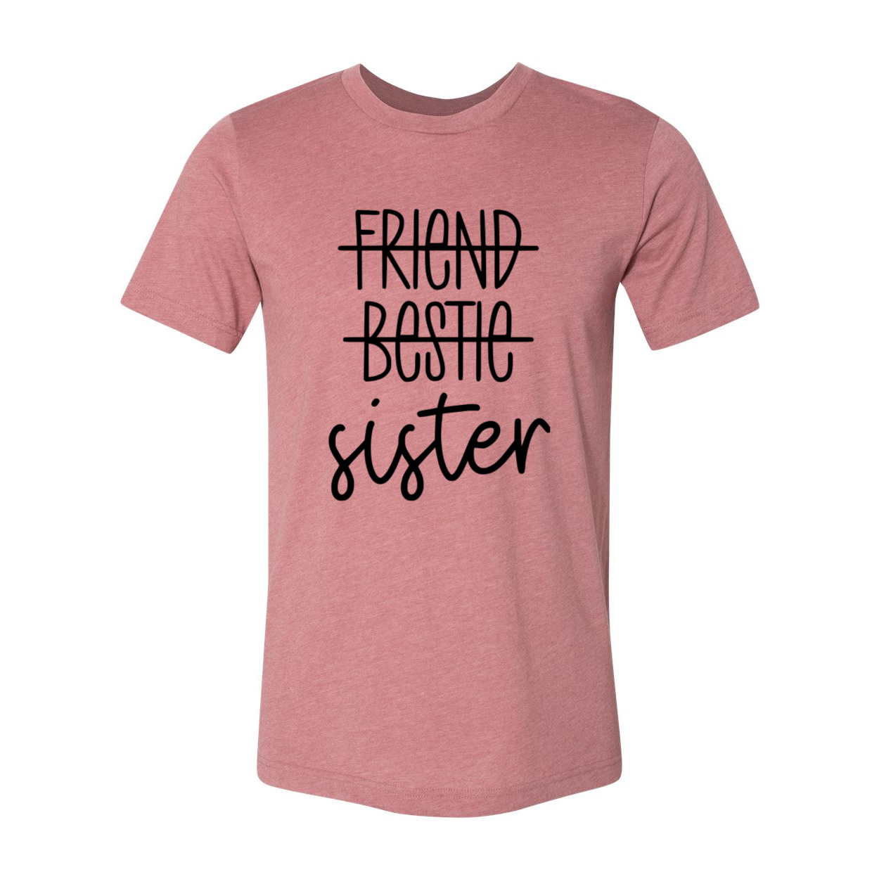 A stylish unisex Sister Shirt made from soft ring spun cotton, available in multiple colors and sizes.