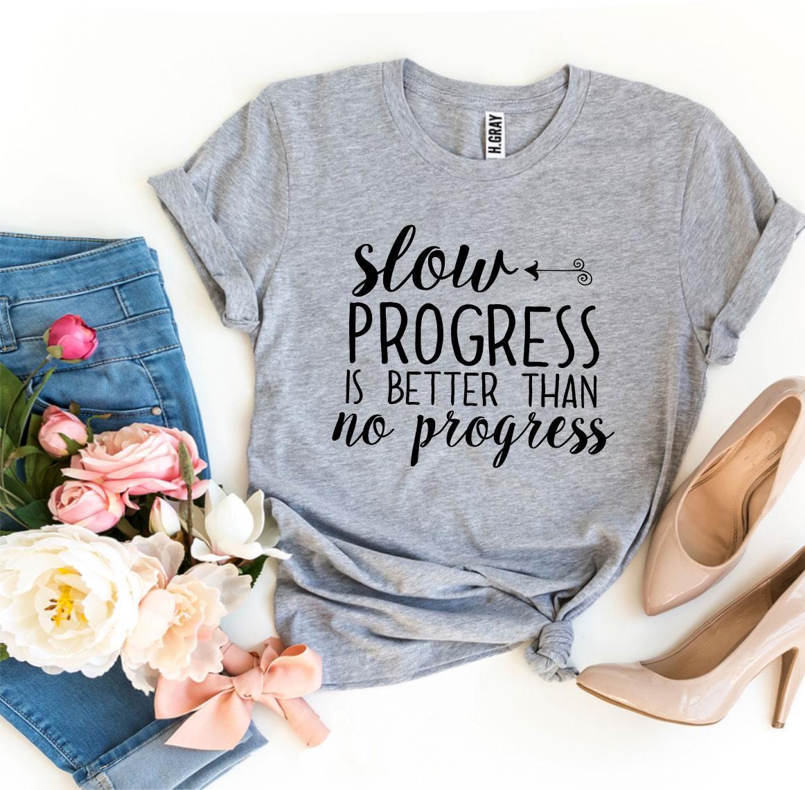 A stylish Slow Progress Is Better Than No Progress T-shirt made from premium ring spun cotton, featuring a motivational print.