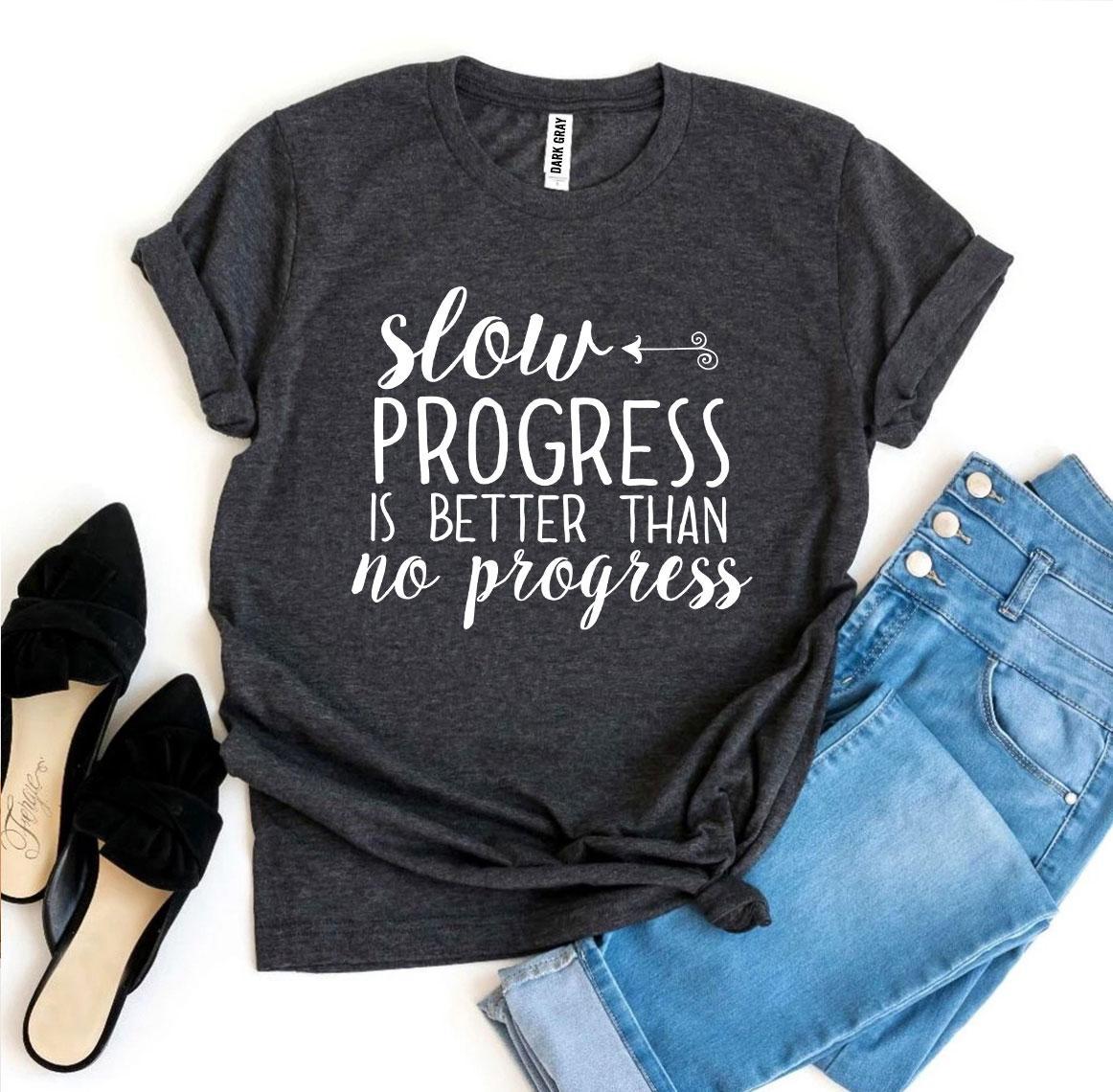 A stylish Slow Progress Is Better Than No Progress T-shirt made from premium ring spun cotton, featuring a motivational print.