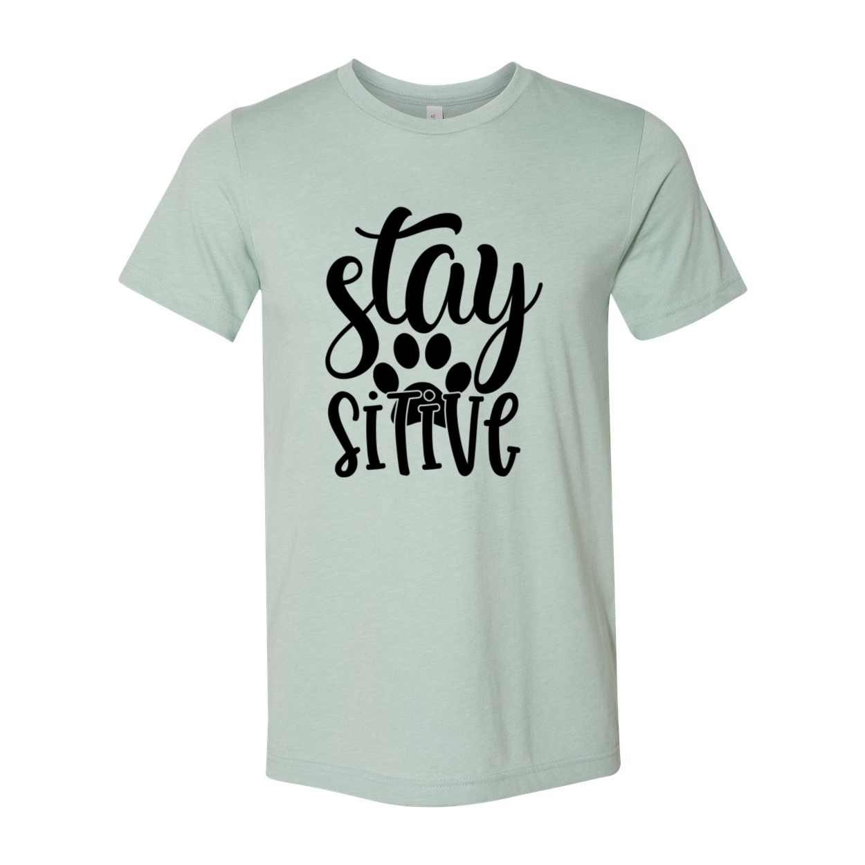 Stay Paw Sitive Shirt in various colors, showcasing its soft fabric and stylish design.