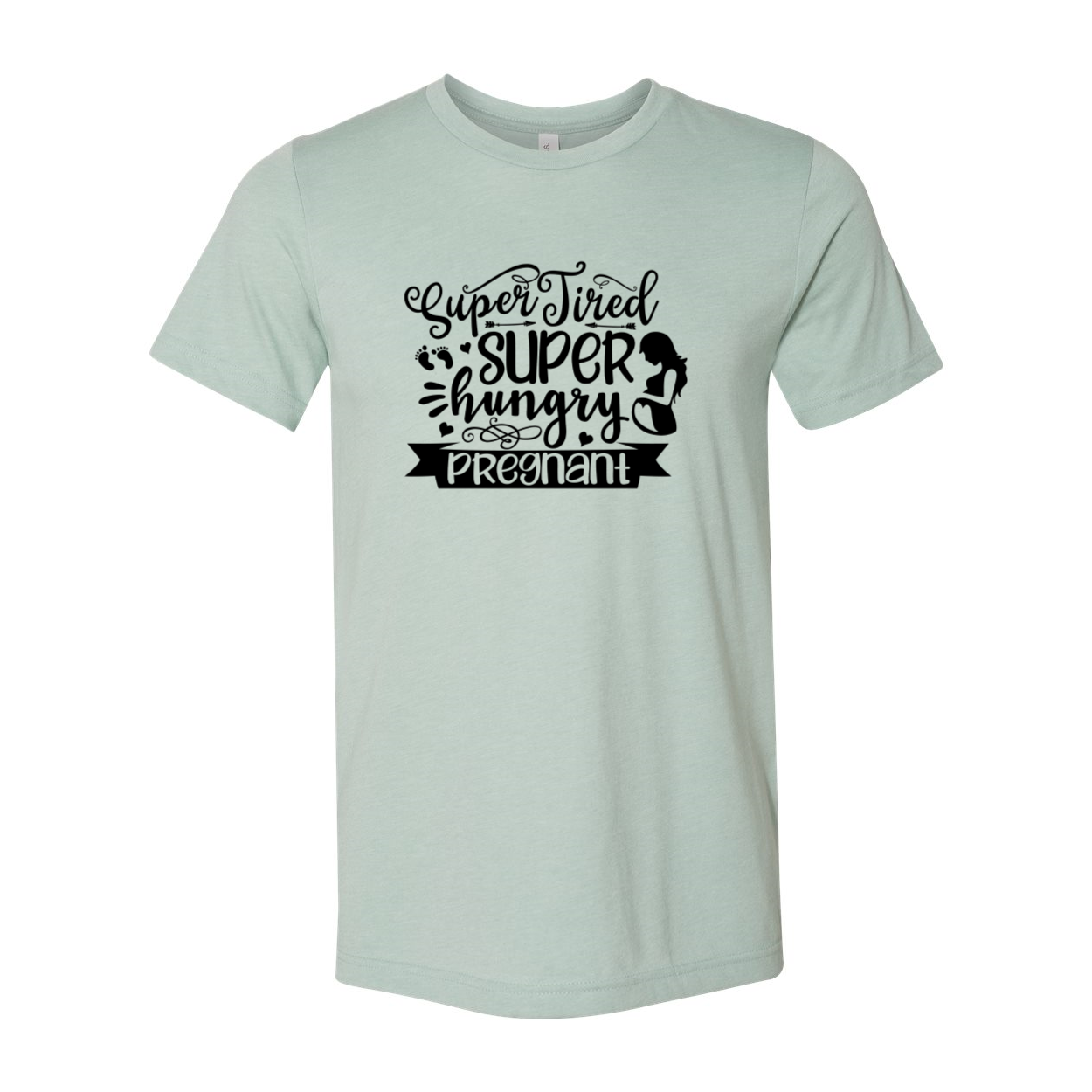 A comfortable unisex T-shirt featuring the phrase 'Super Tired Super Hungry Super Pregnant' in a stylish print, available in multiple colors.