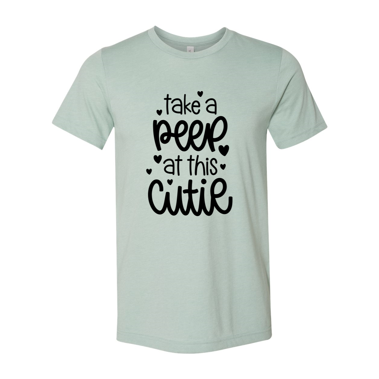 Unisex Take A Peep At This Cutie Shirt in various colors, showcasing its soft fabric and stylish design.