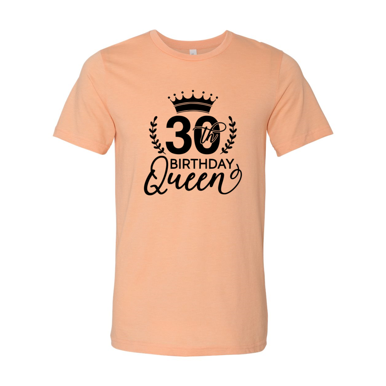 A stylish Thirty Birthday Queen Shirt in various colors, showcasing its comfortable fit and high-quality print.