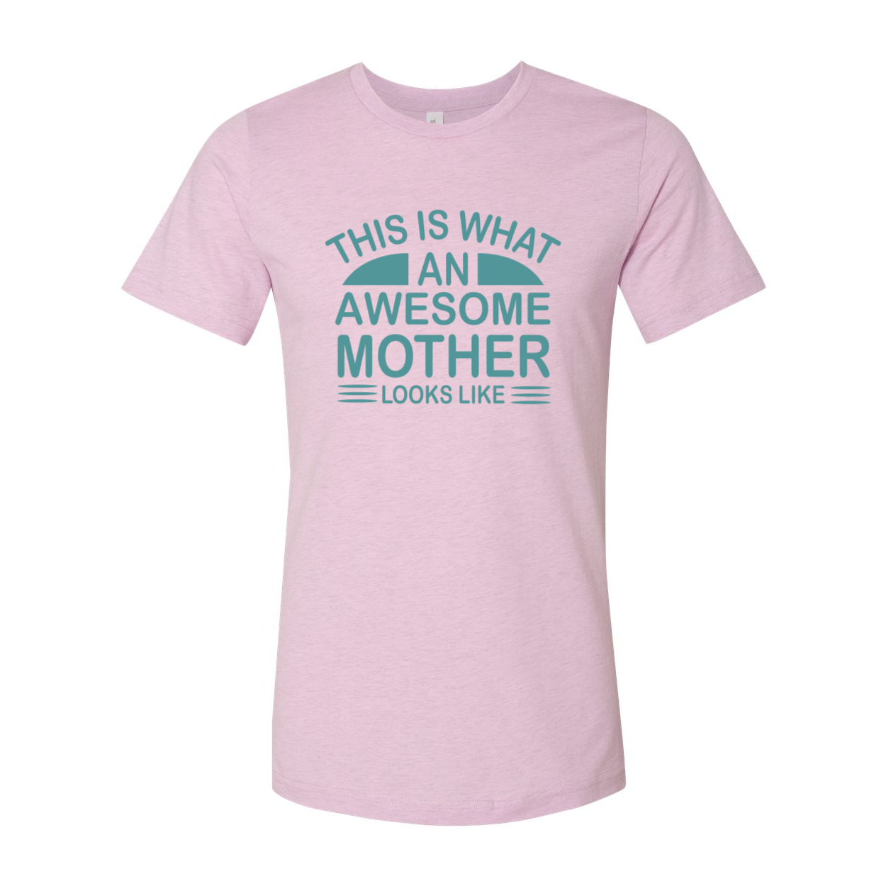 A stylish unisex T-shirt featuring the phrase 'This Is What An Awesome Mother Looks Like' in vibrant print, made from soft ring spun cotton.