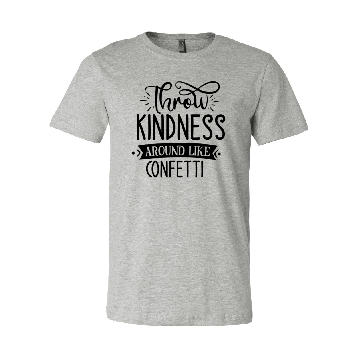 Unisex Throw Kindness Around Like Confetti Shirt in various colors, showcasing its soft fabric and stylish design.