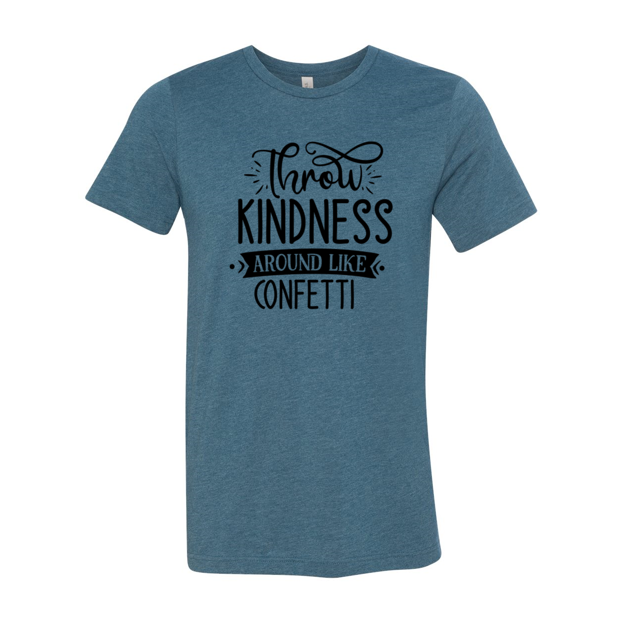 Unisex Throw Kindness Around Like Confetti Shirt in various colors, showcasing its soft fabric and stylish design.