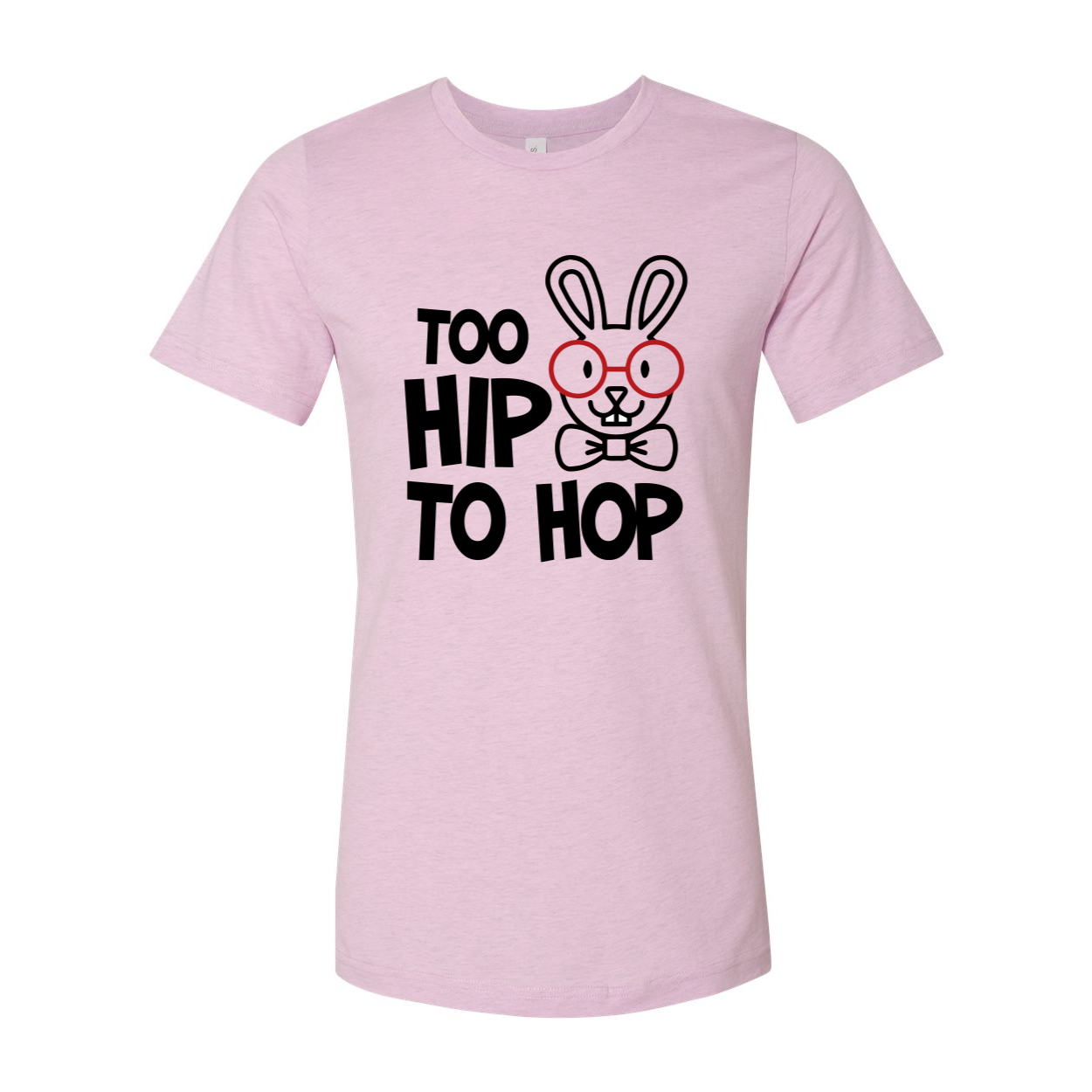 A stylish unisex T-shirt featuring the phrase 'Too Hip To Hop', made from soft ring spun cotton, available in multiple colors.