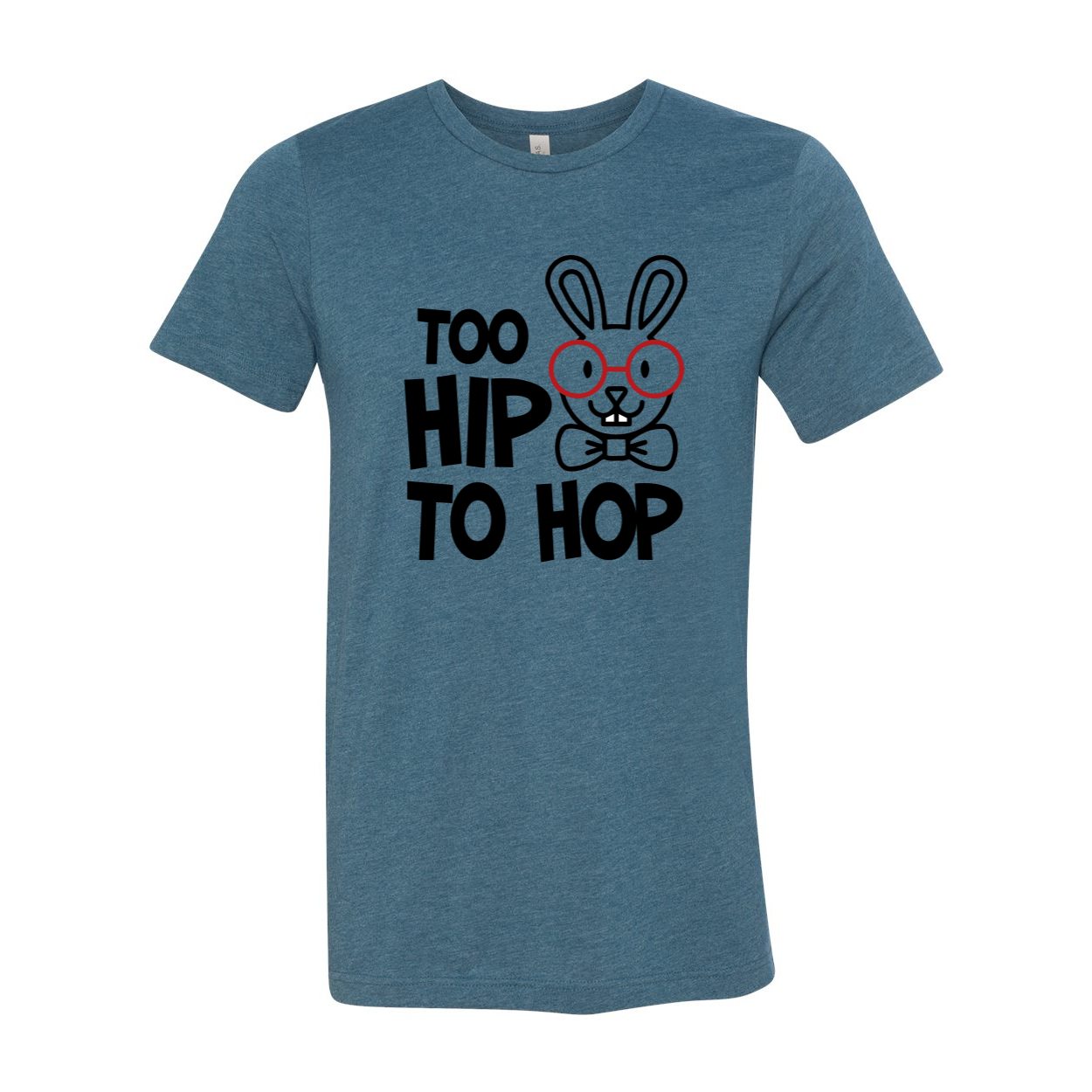 A stylish unisex T-shirt featuring the phrase 'Too Hip To Hop', made from soft ring spun cotton, available in multiple colors.