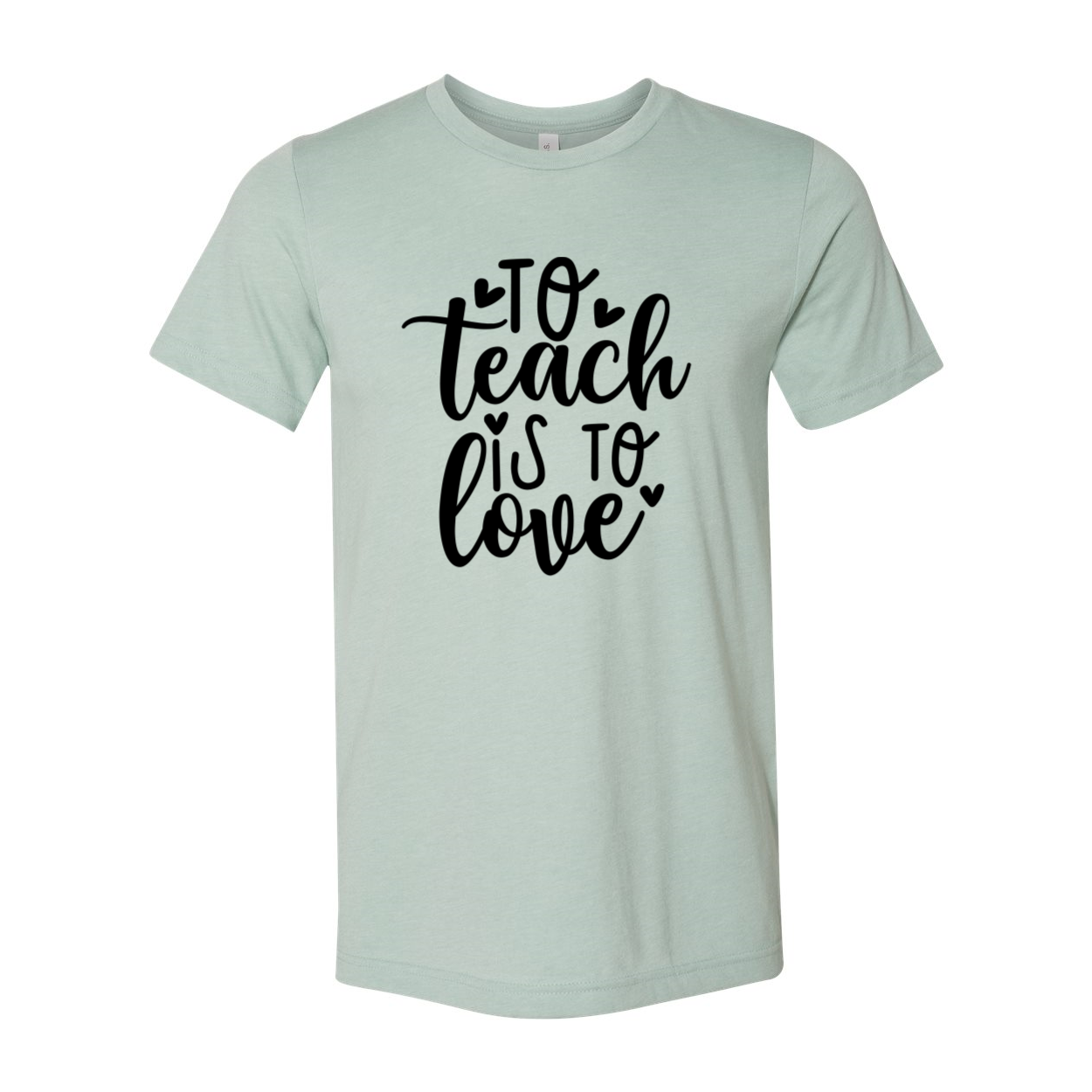 Unisex To Teach Is To Love Shirt in various colors, showcasing its soft fabric and stylish design.