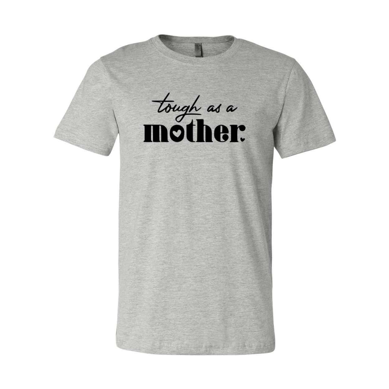 A stylish Tough As A Mother Shirt in various colors, showcasing its comfortable fabric and modern design.