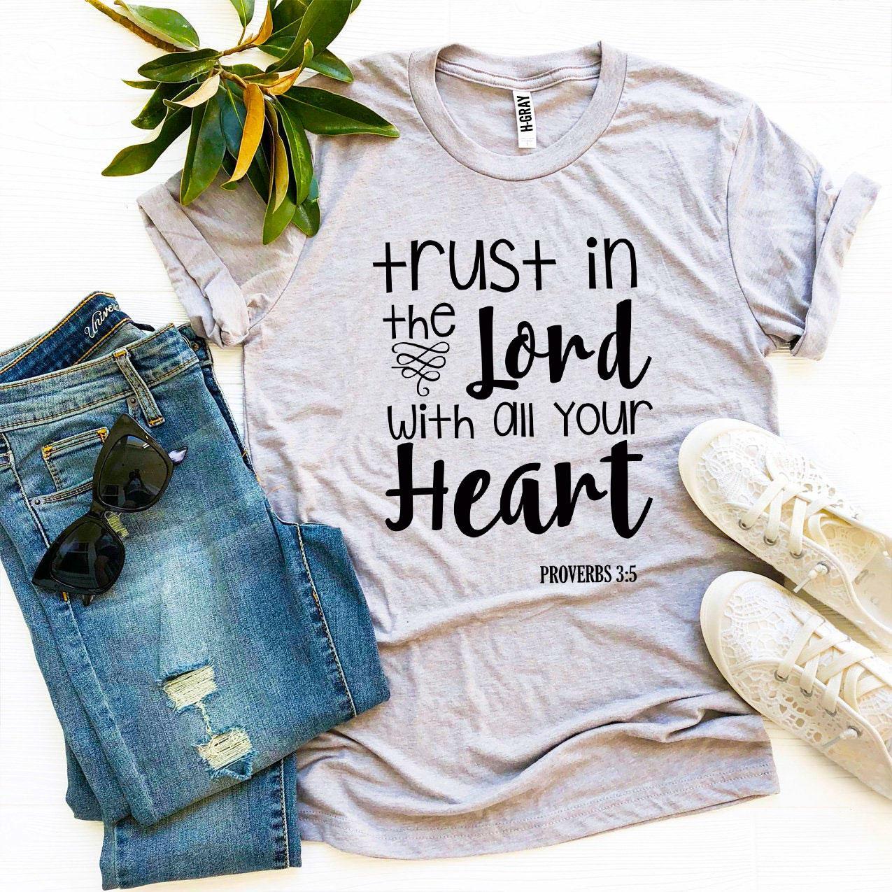 Trust In The Lord With All Your Heart T-shirt made from premium ring spun cotton, featuring a high-quality flex print design.