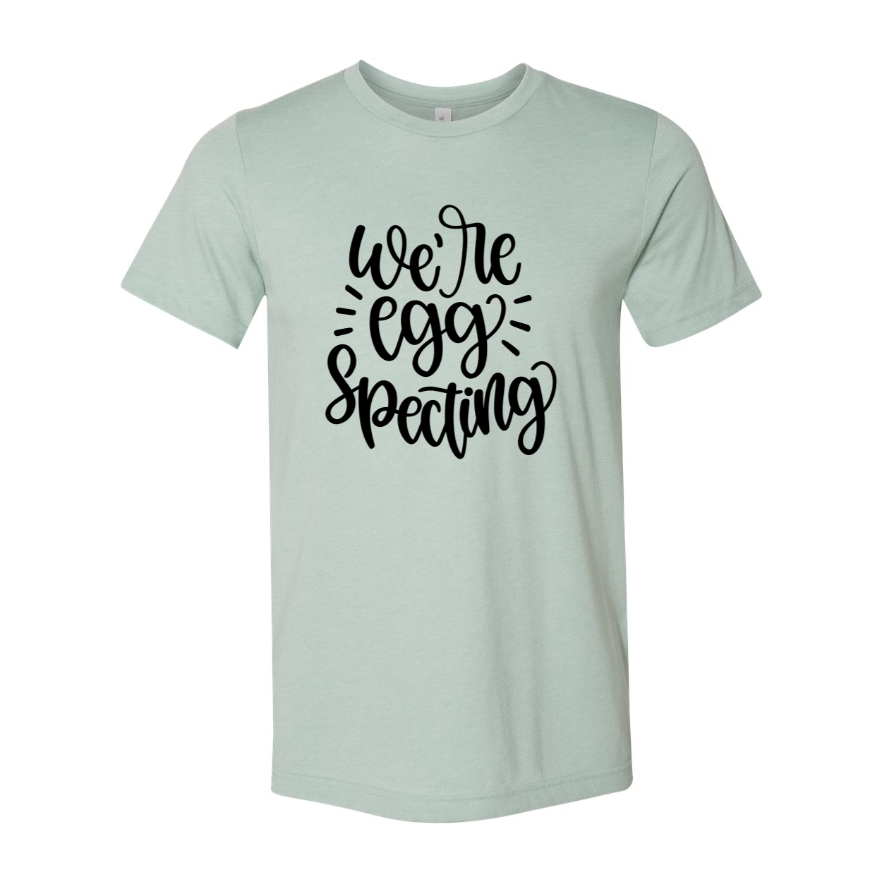 We're Egg Specting Unisex T-shirt in various colors, showcasing its soft fabric and stylish design.