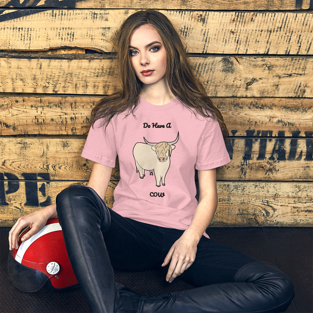 White Do Have A Cow T-Shirt featuring a unique design by grimmart2021, made from soft, breathable cotton.