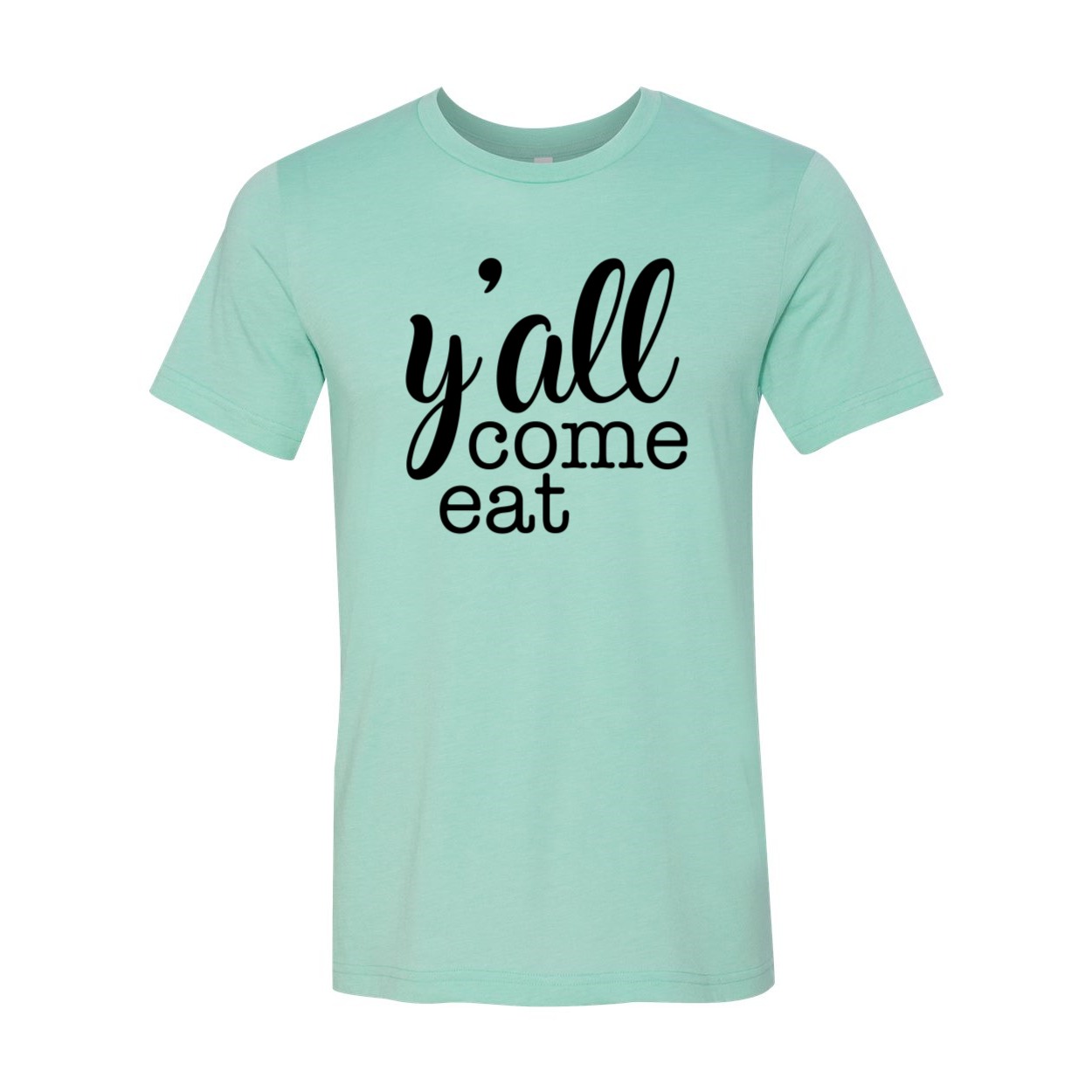 A comfortable unisex Y'all Come Eat Shirt in various colors, showcasing its soft fabric and stylish design.