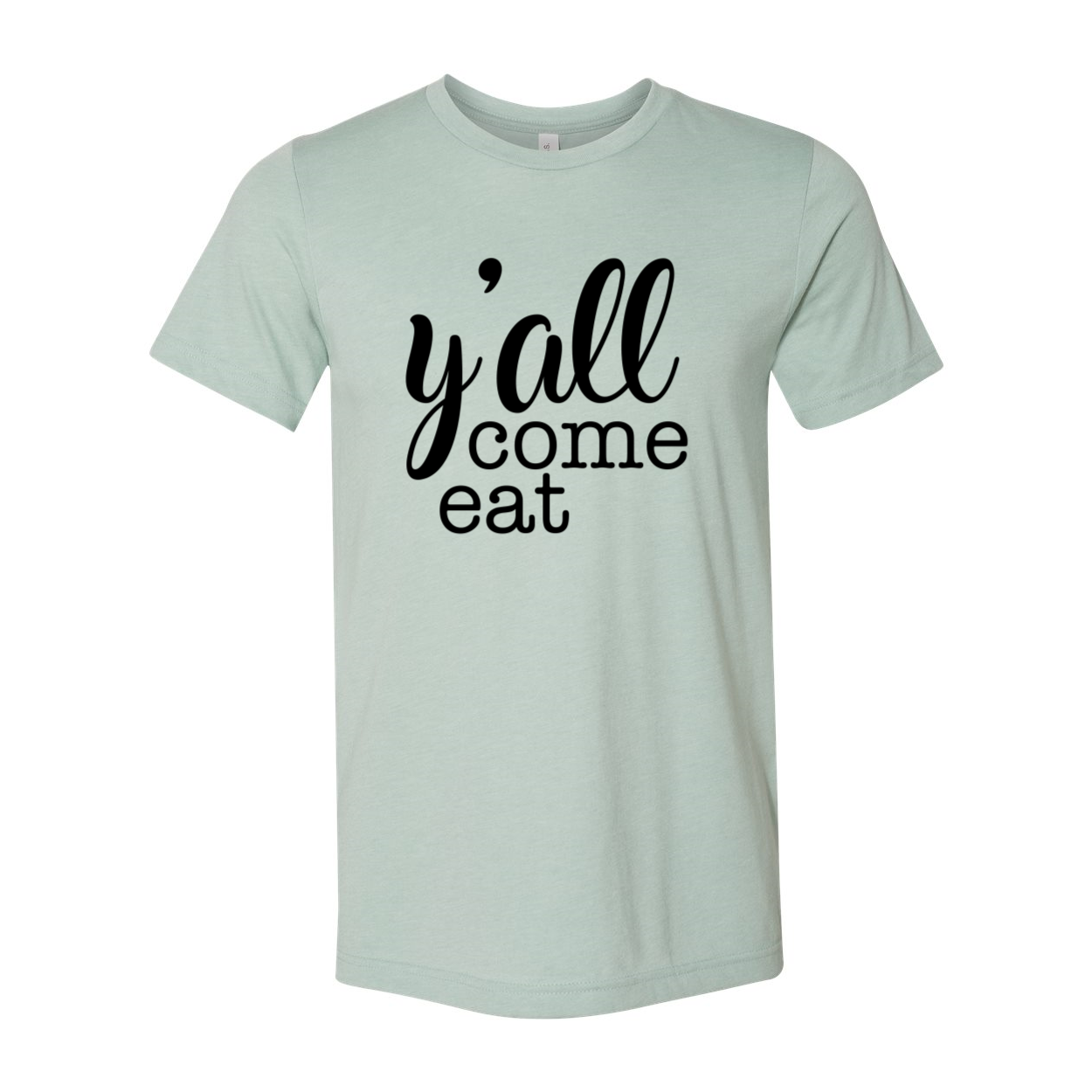 A comfortable unisex Y'all Come Eat Shirt in various colors, showcasing its soft fabric and stylish design.