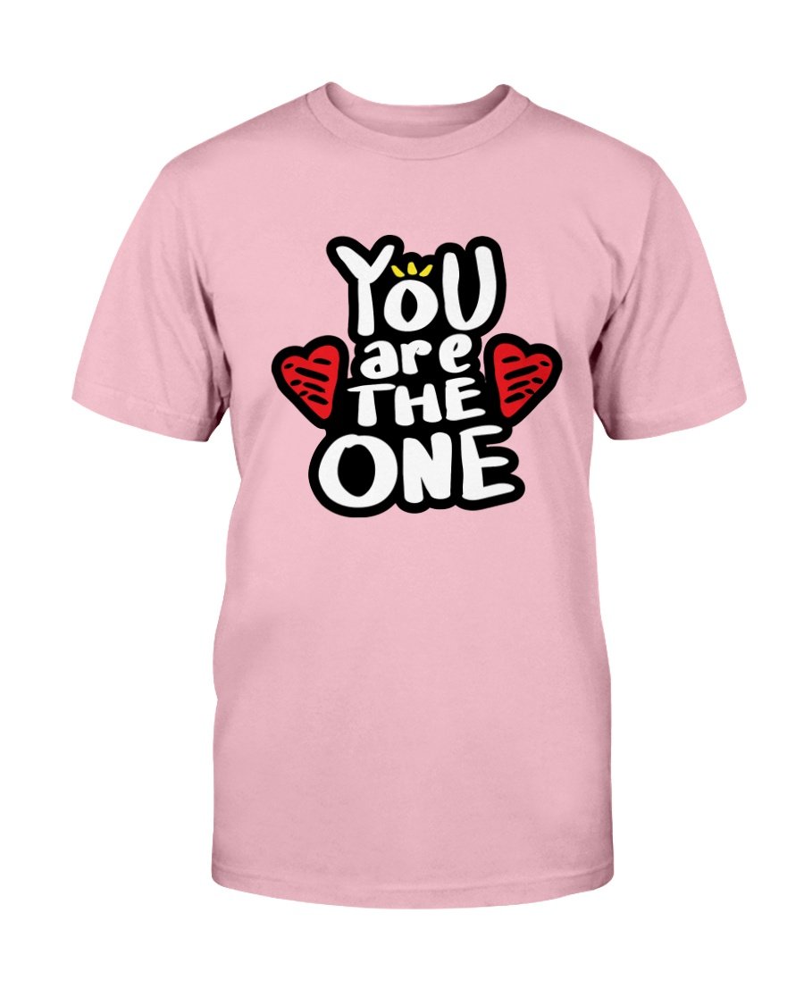 You Are The One Shirt displayed in various colors, showcasing its unisex design and comfortable fit.