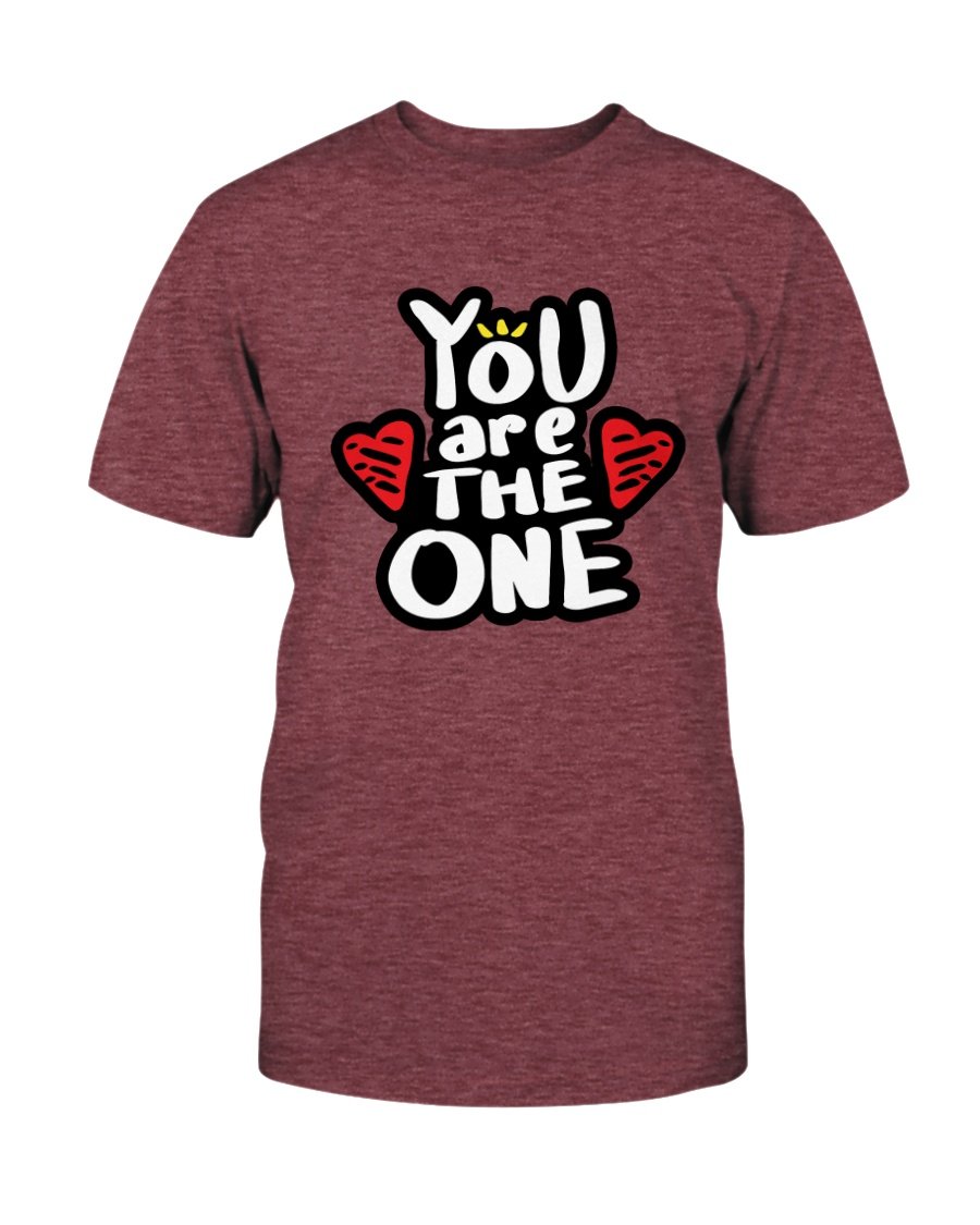 You Are The One Shirt displayed in various colors, showcasing its unisex design and comfortable fit.