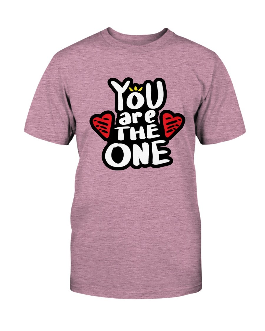 You Are The One Shirt displayed in various colors, showcasing its unisex design and comfortable fit.