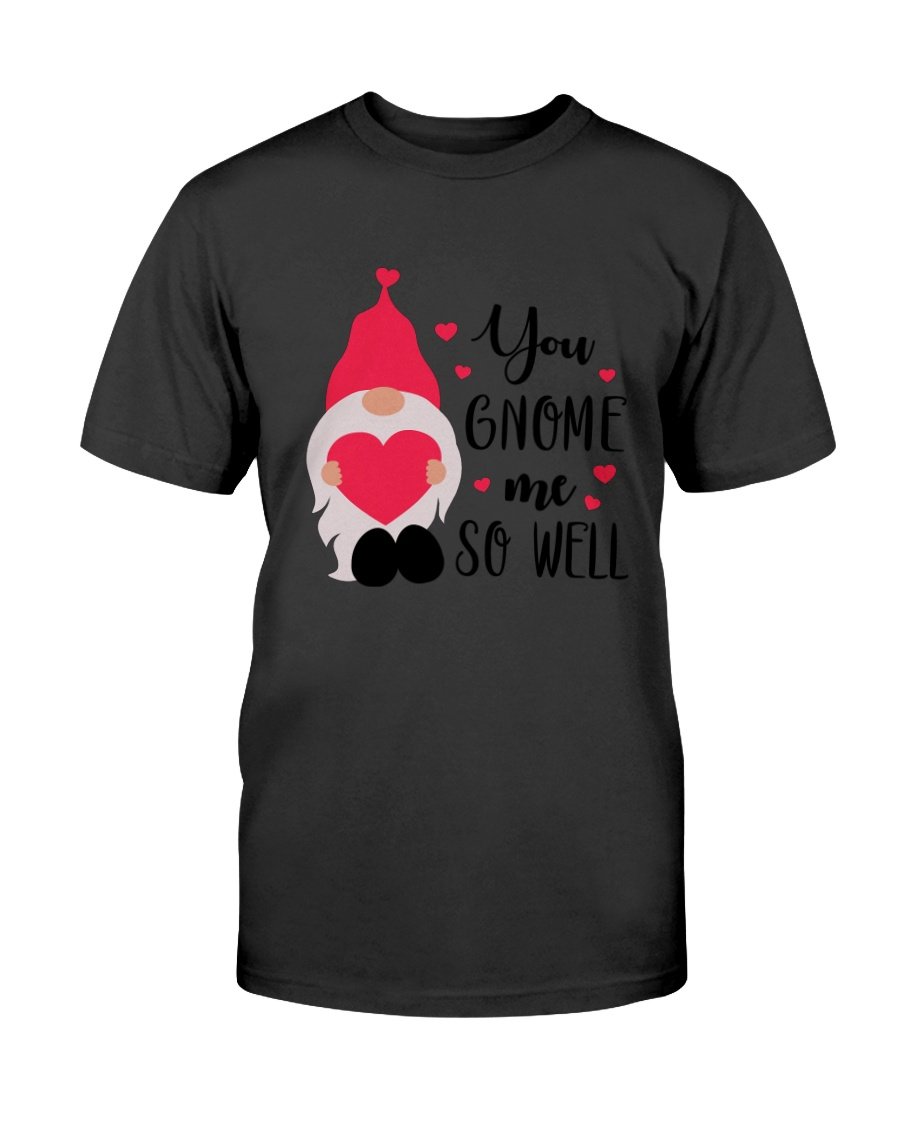 You Gnome Me So Well Shirt in various colors, showcasing its soft fabric and stylish design.