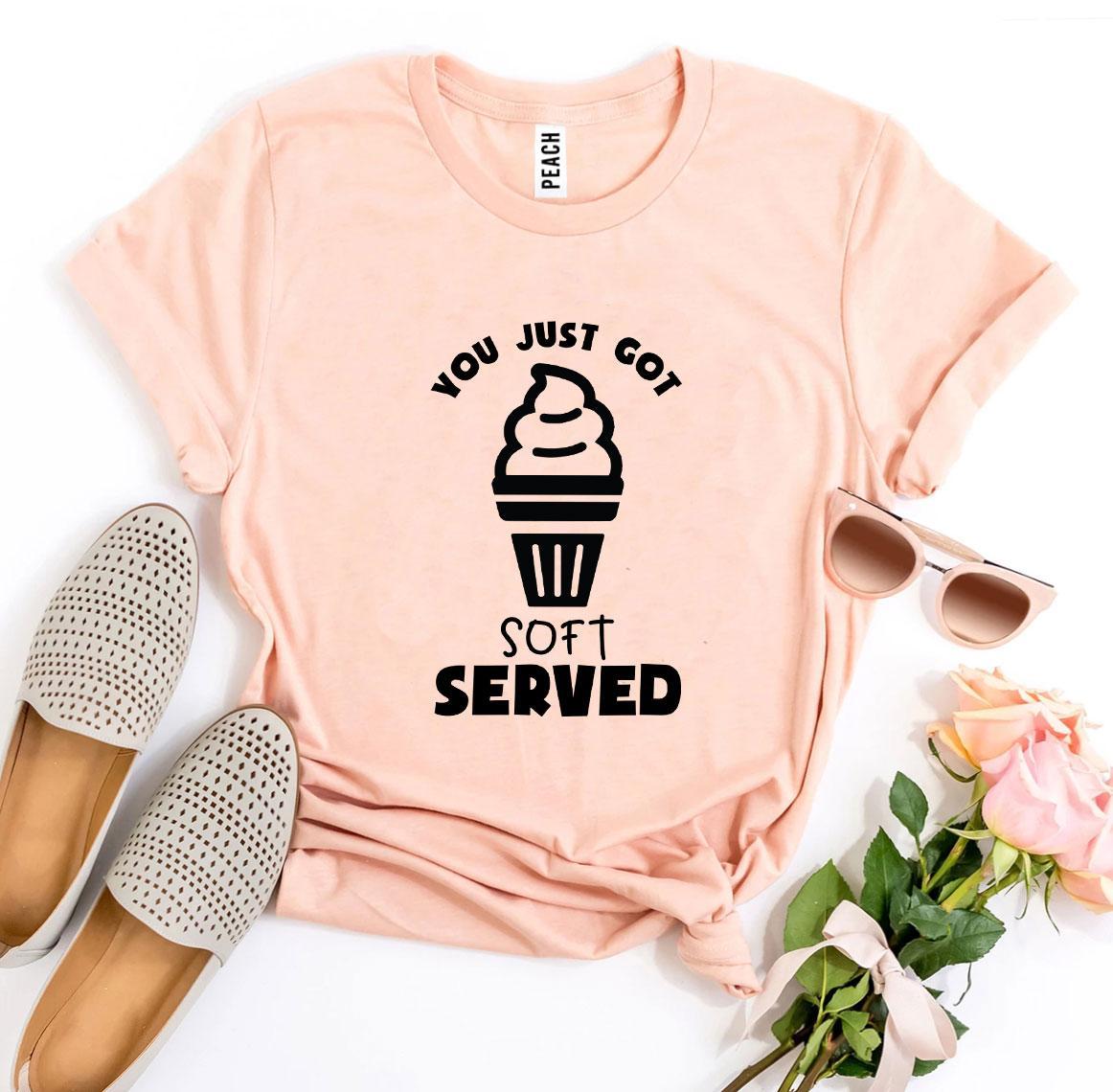 You Just Got Soft Served T-shirt in various sizes, showcasing its premium quality and soft feel.