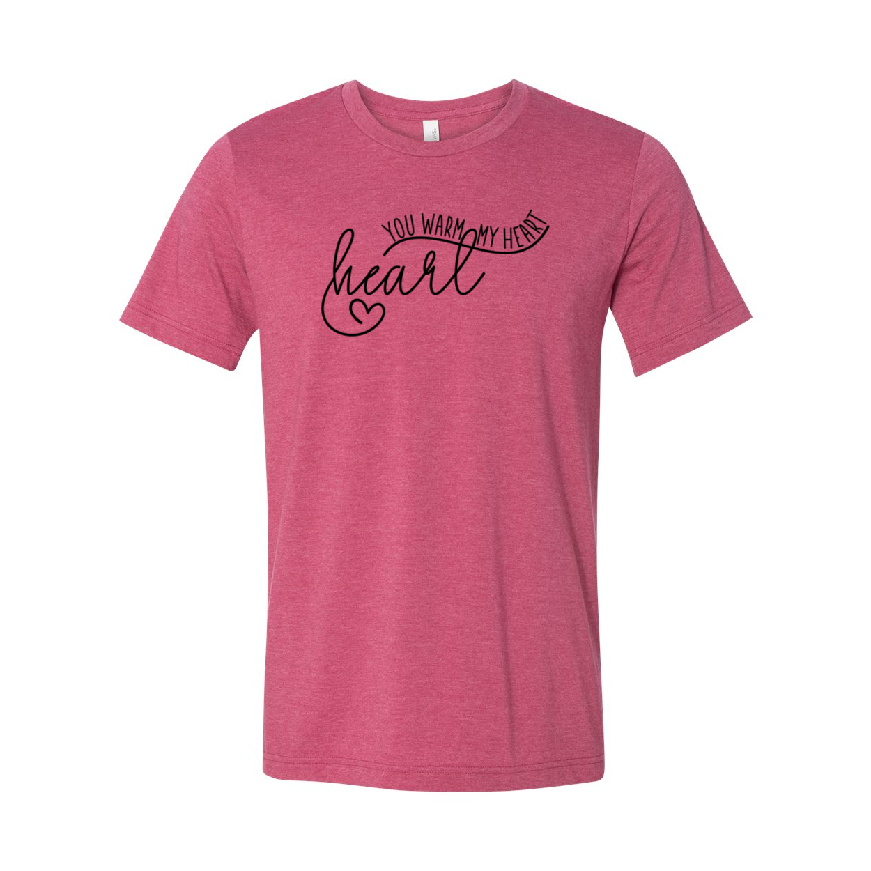 A unisex T-shirt in various colors featuring the phrase 'You Warm My Heart' printed on it, showcasing its soft fabric and modern design.