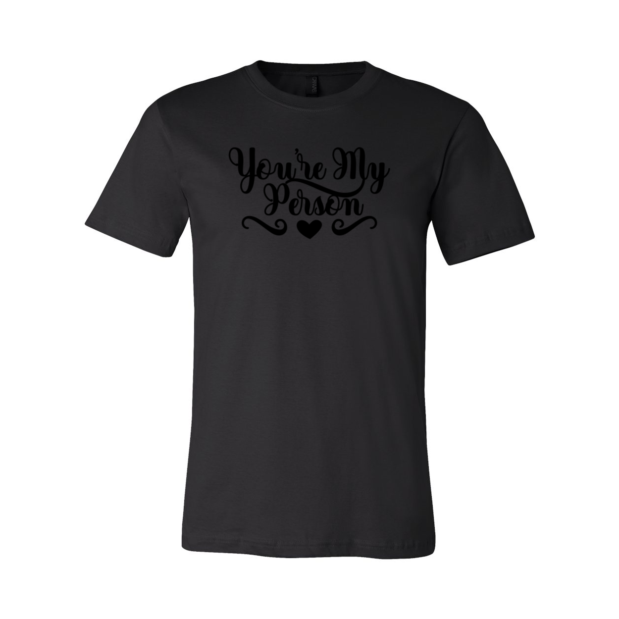 A comfortable unisex T-shirt featuring the phrase 'You're My Person' in stylish print, available in various colors.