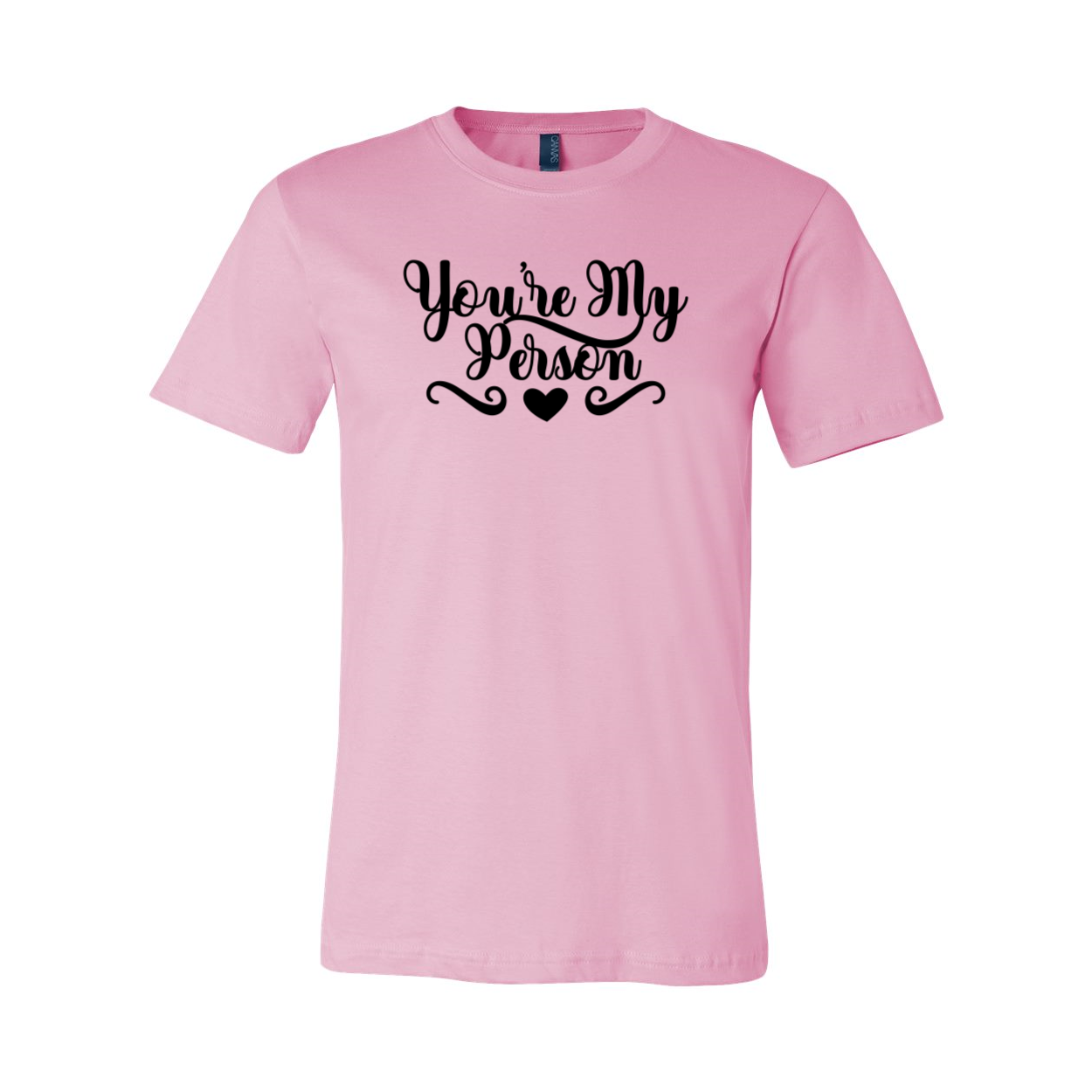 A comfortable unisex T-shirt featuring the phrase 'You're My Person' in stylish print, available in various colors.