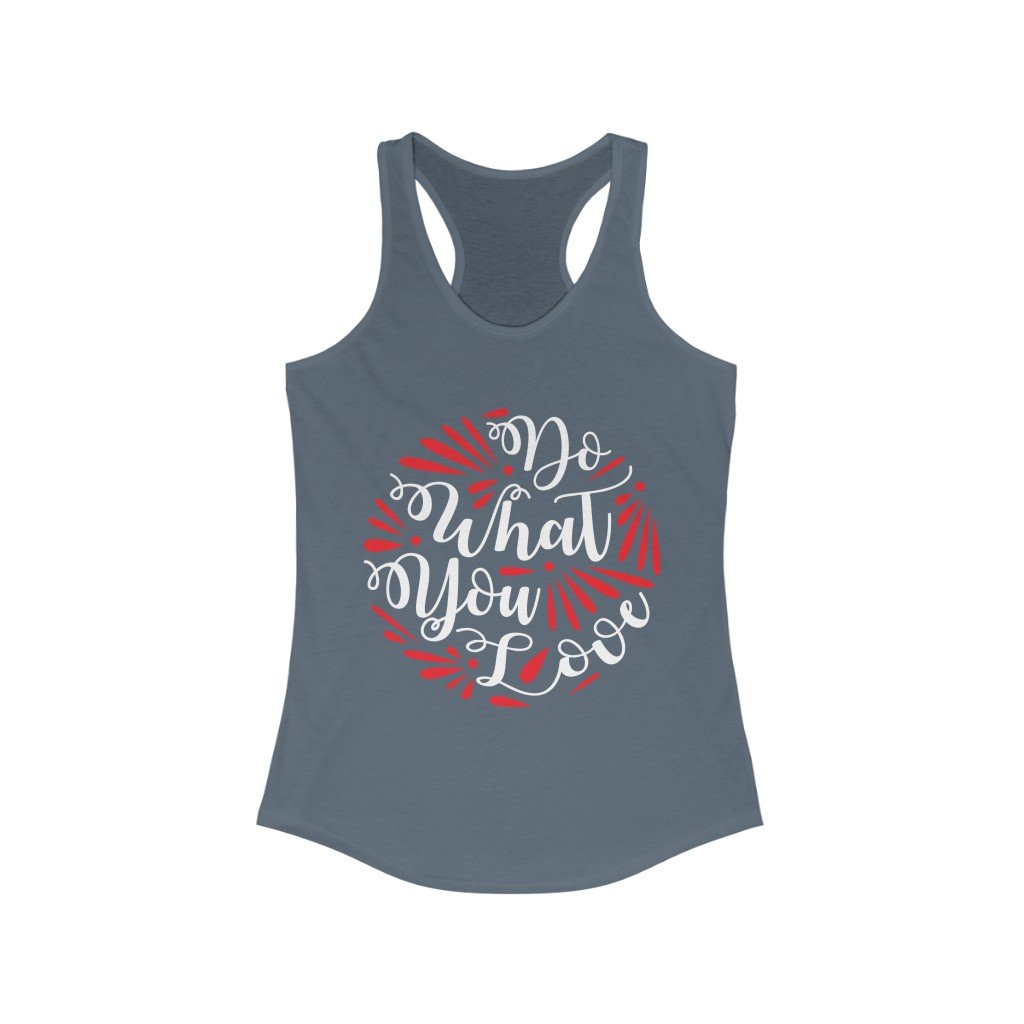 Do What You Love Racerback Tank Top in a slim fit, made from soft cotton and polyester blend, perfect for workouts and casual wear.