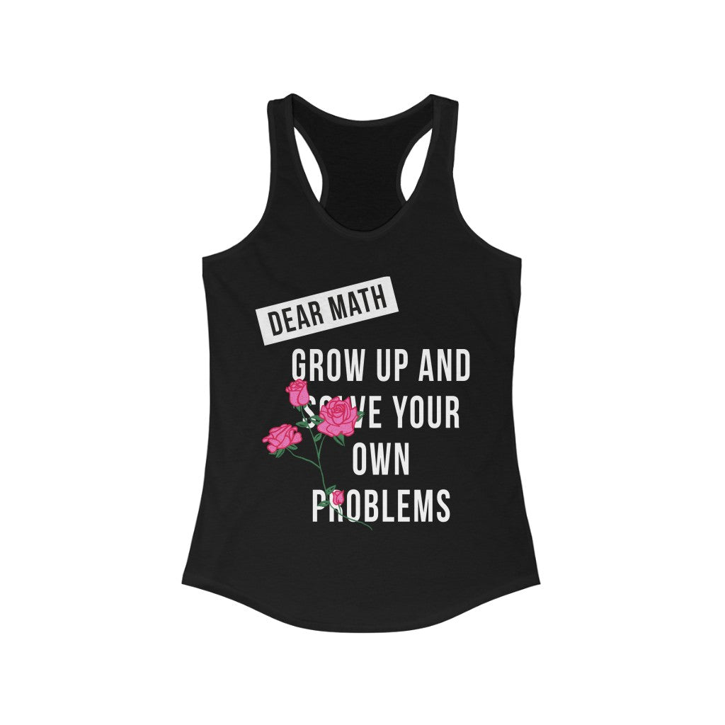 Main Grow up and Save your Own Problem Racerback Tank Top image