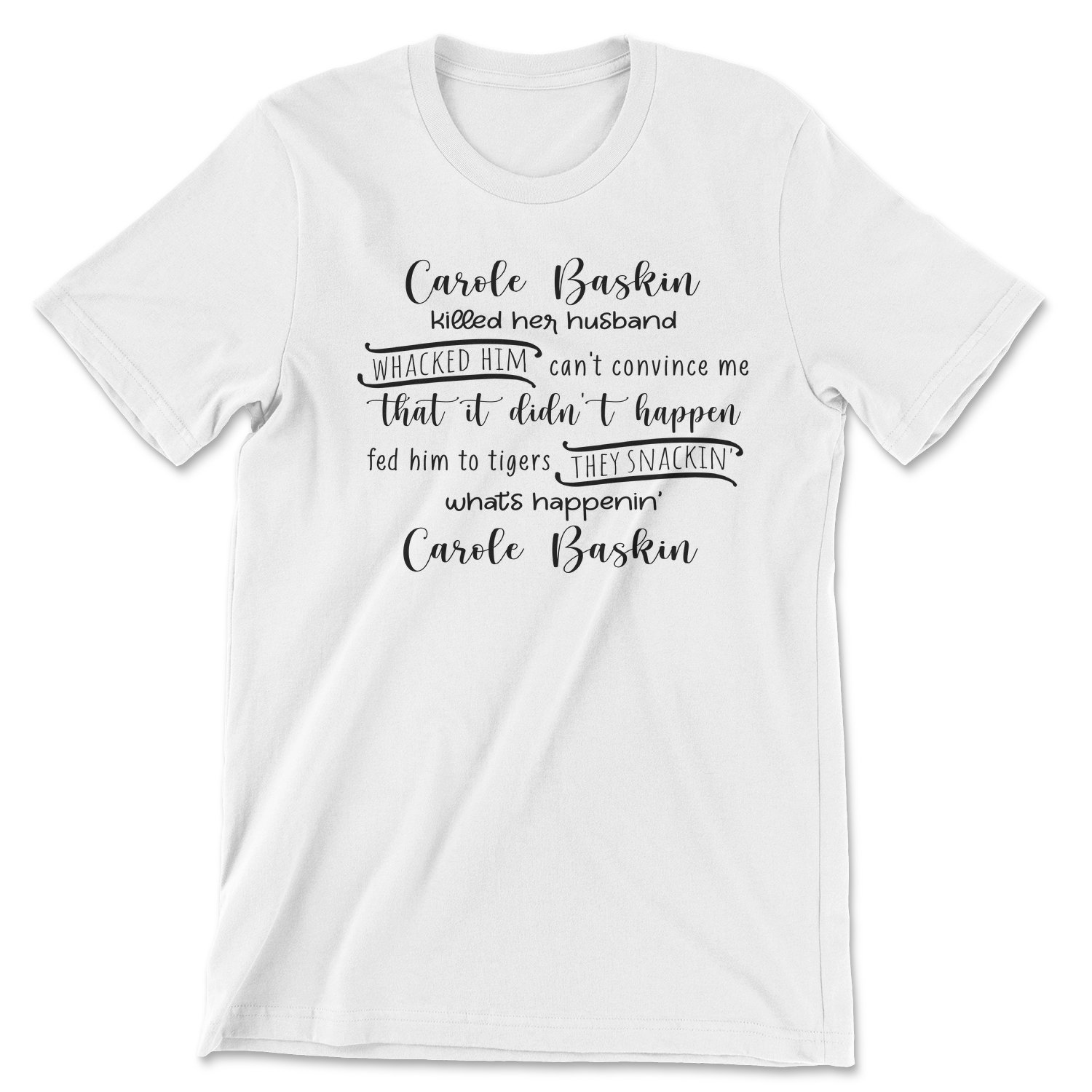 Carole Baskin Tiger King Tee featuring vibrant design and unisex fit, perfect for fans of the series.