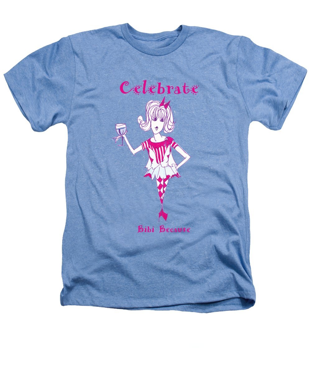 Celebrate Bibi Because Heathers T-Shirt in various sizes, showcasing its soft fabric blend and stylish design.