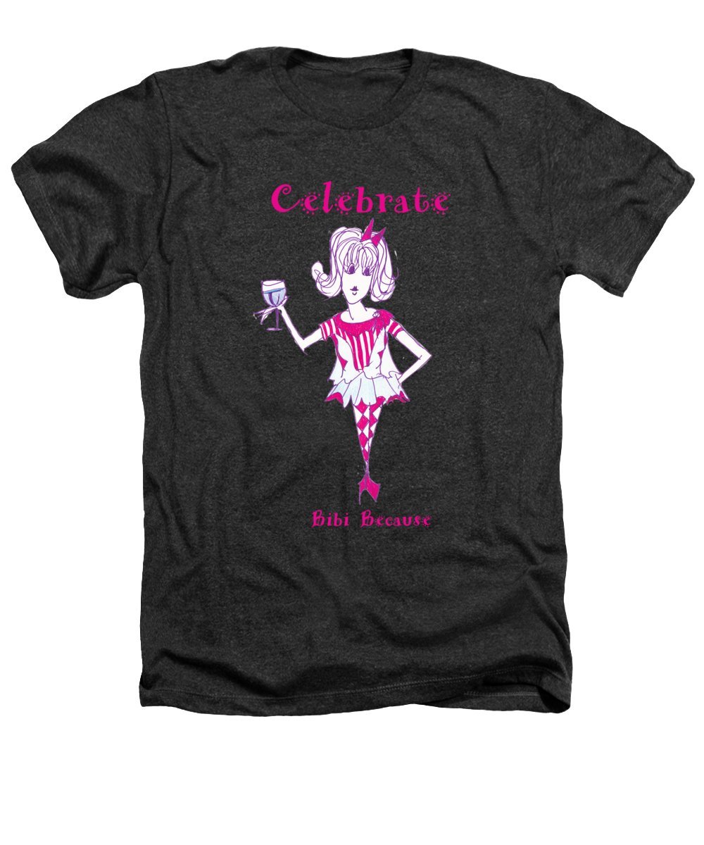 Celebrate Bibi Because Heathers T-Shirt in various sizes, showcasing its soft fabric blend and stylish design.